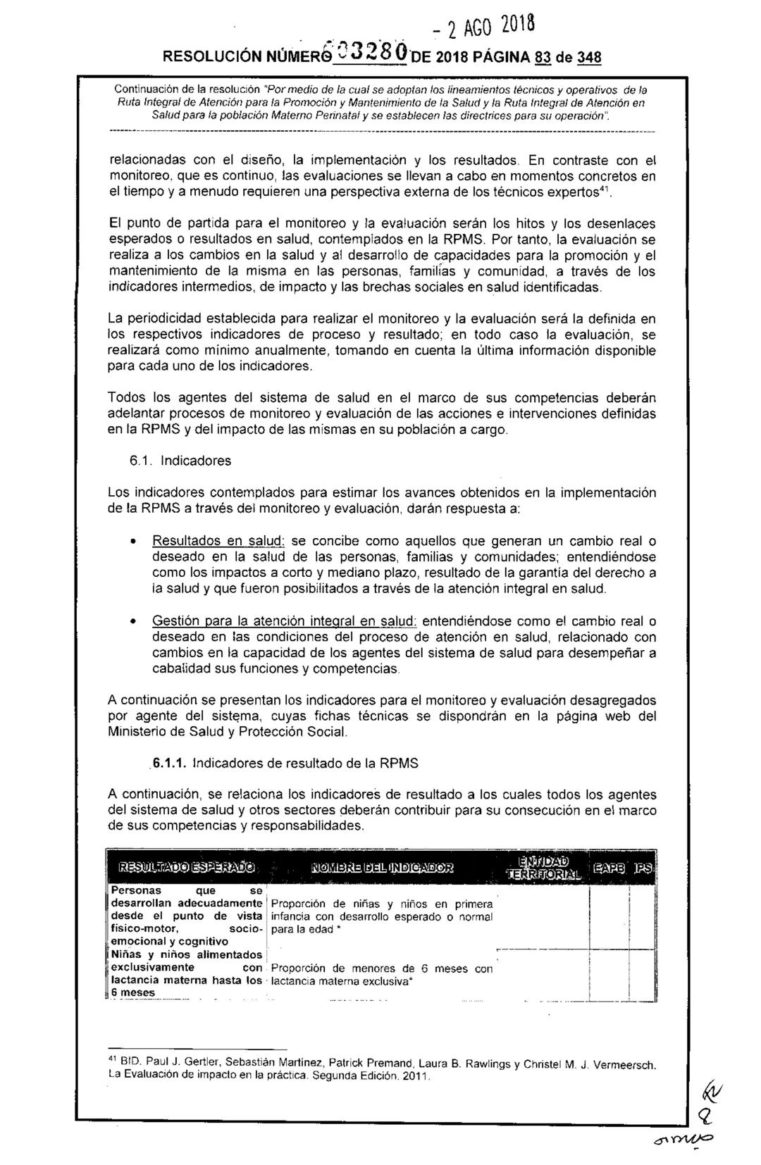 REPÚBLICA DE COLOMBIA
MINISTERIO DE SALUD Y PROTECCIÓN SOCIAL
RESOLUCIÓN NÚMER603280 DE 2018
2 AGO 2018
Por medio de la cual se adoptan los