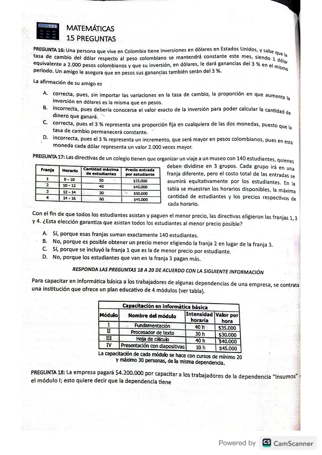 ## MATEMÁTICAS
## 15 PREGUNTAS
PREGUNTA 16: Una persona que vive en Colombia tiene inversiones en dólares en Estados Unidos, y sabe que la