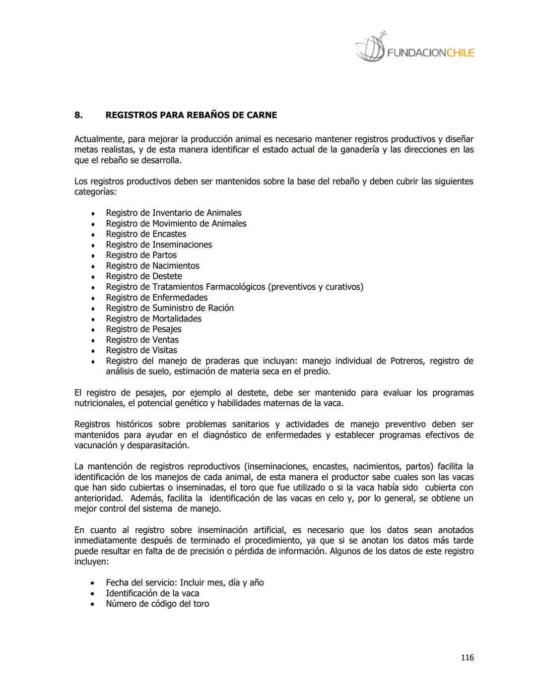 # FUNDACIONCHILE
MANUAL DE PRODUCCIÓN BOVINA
Dirigido a profesionales y técnicos
Agosto de 2008 FUNDACIONCHILE
INDICE
Introducción...
1.