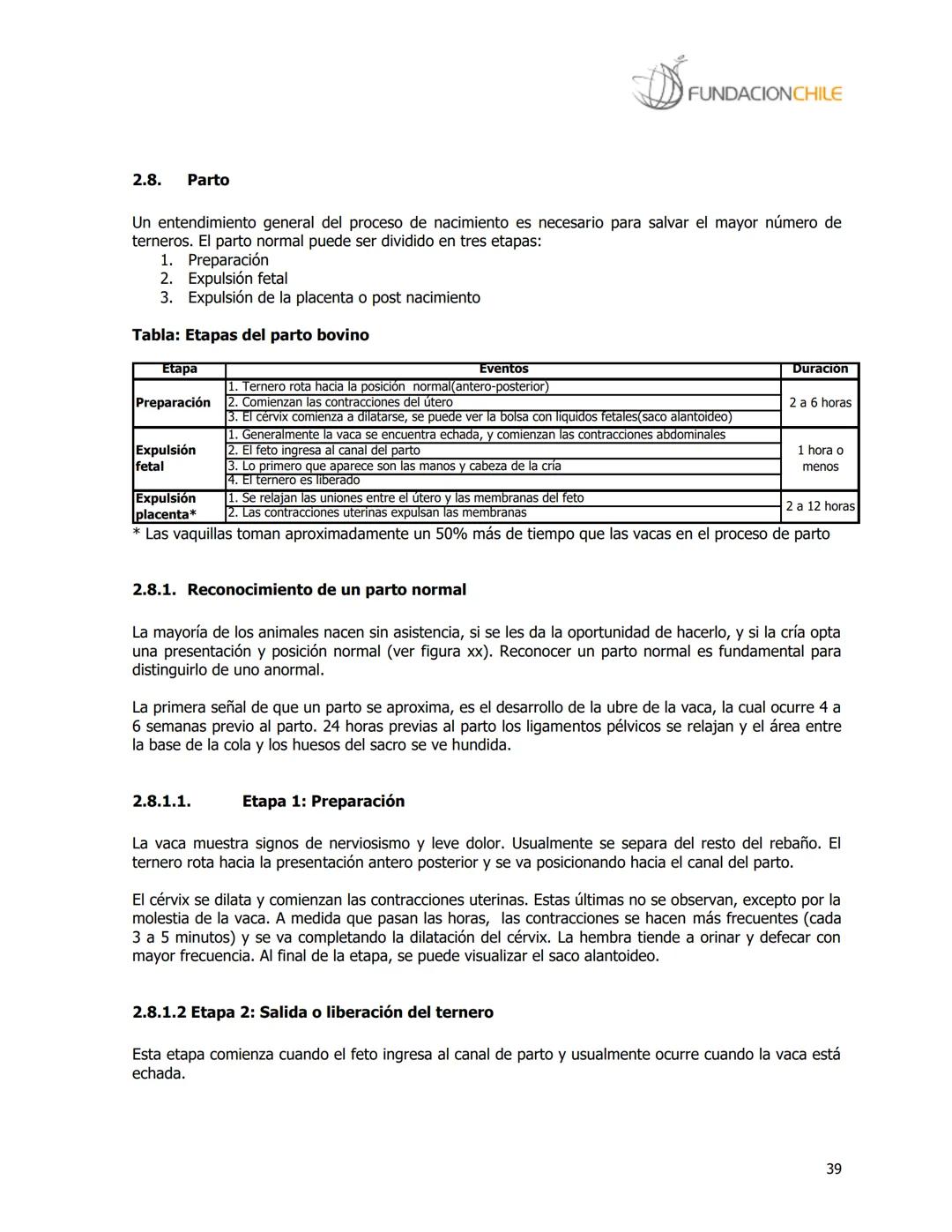 # FUNDACIONCHILE
MANUAL DE PRODUCCIÓN BOVINA
Dirigido a profesionales y técnicos
Agosto de 2008 FUNDACIONCHILE
INDICE
Introducción...
1.