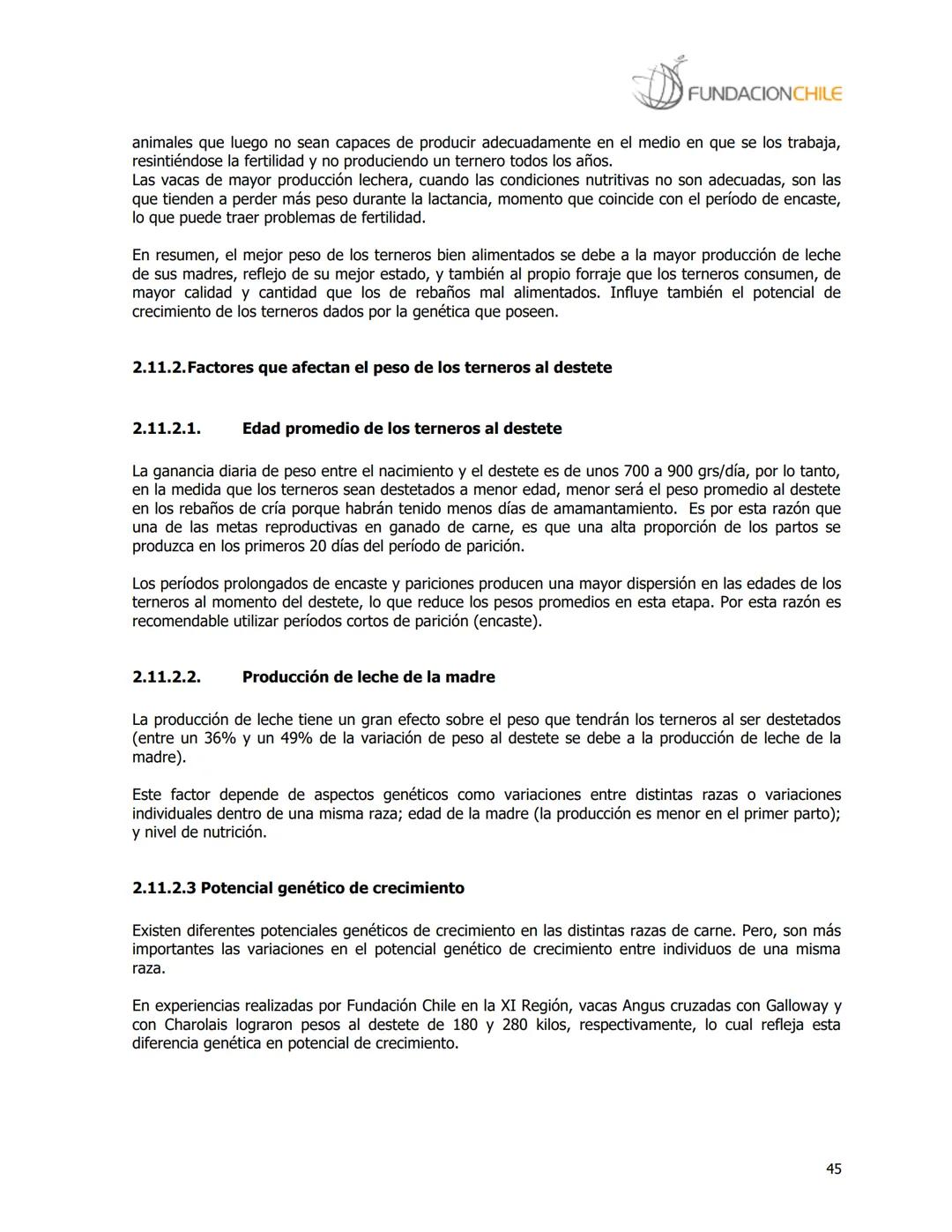 # FUNDACIONCHILE
MANUAL DE PRODUCCIÓN BOVINA
Dirigido a profesionales y técnicos
Agosto de 2008 FUNDACIONCHILE
INDICE
Introducción...
1.
