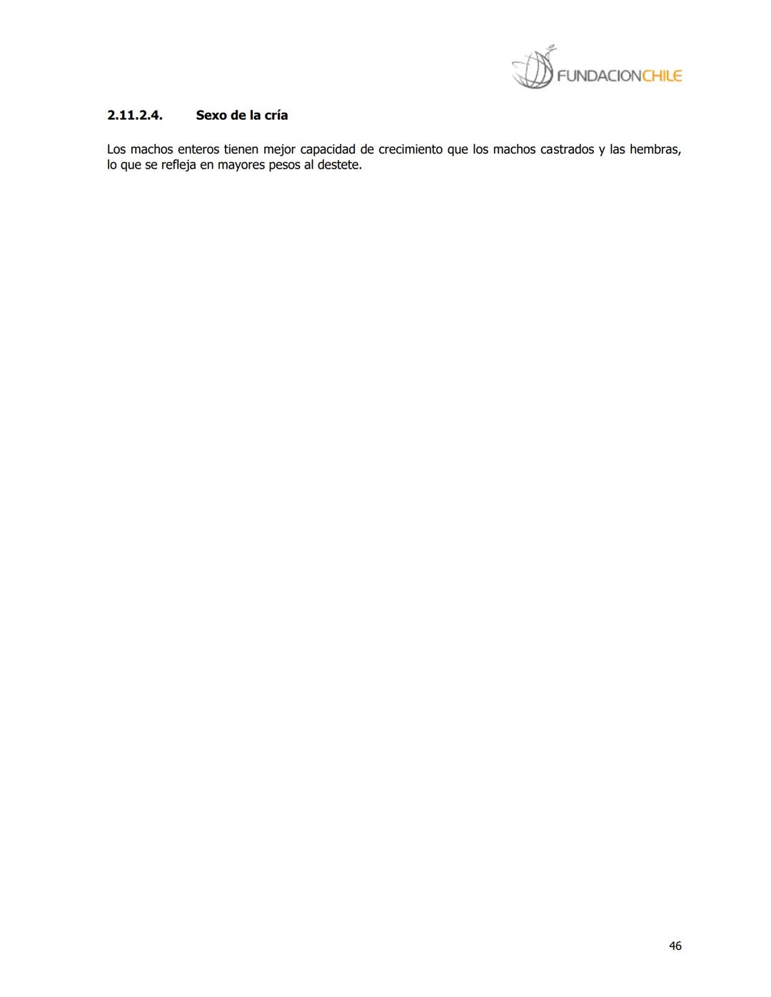 # FUNDACIONCHILE
MANUAL DE PRODUCCIÓN BOVINA
Dirigido a profesionales y técnicos
Agosto de 2008 FUNDACIONCHILE
INDICE
Introducción...
1.