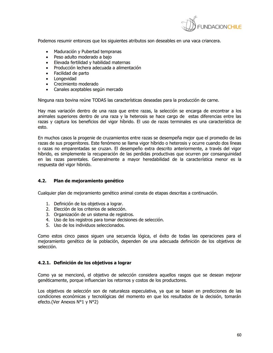 # FUNDACIONCHILE
MANUAL DE PRODUCCIÓN BOVINA
Dirigido a profesionales y técnicos
Agosto de 2008 FUNDACIONCHILE
INDICE
Introducción...
1.