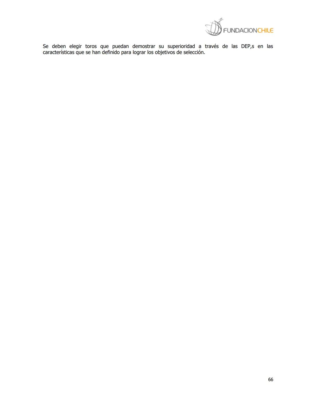 # FUNDACIONCHILE
MANUAL DE PRODUCCIÓN BOVINA
Dirigido a profesionales y técnicos
Agosto de 2008 FUNDACIONCHILE
INDICE
Introducción...
1.