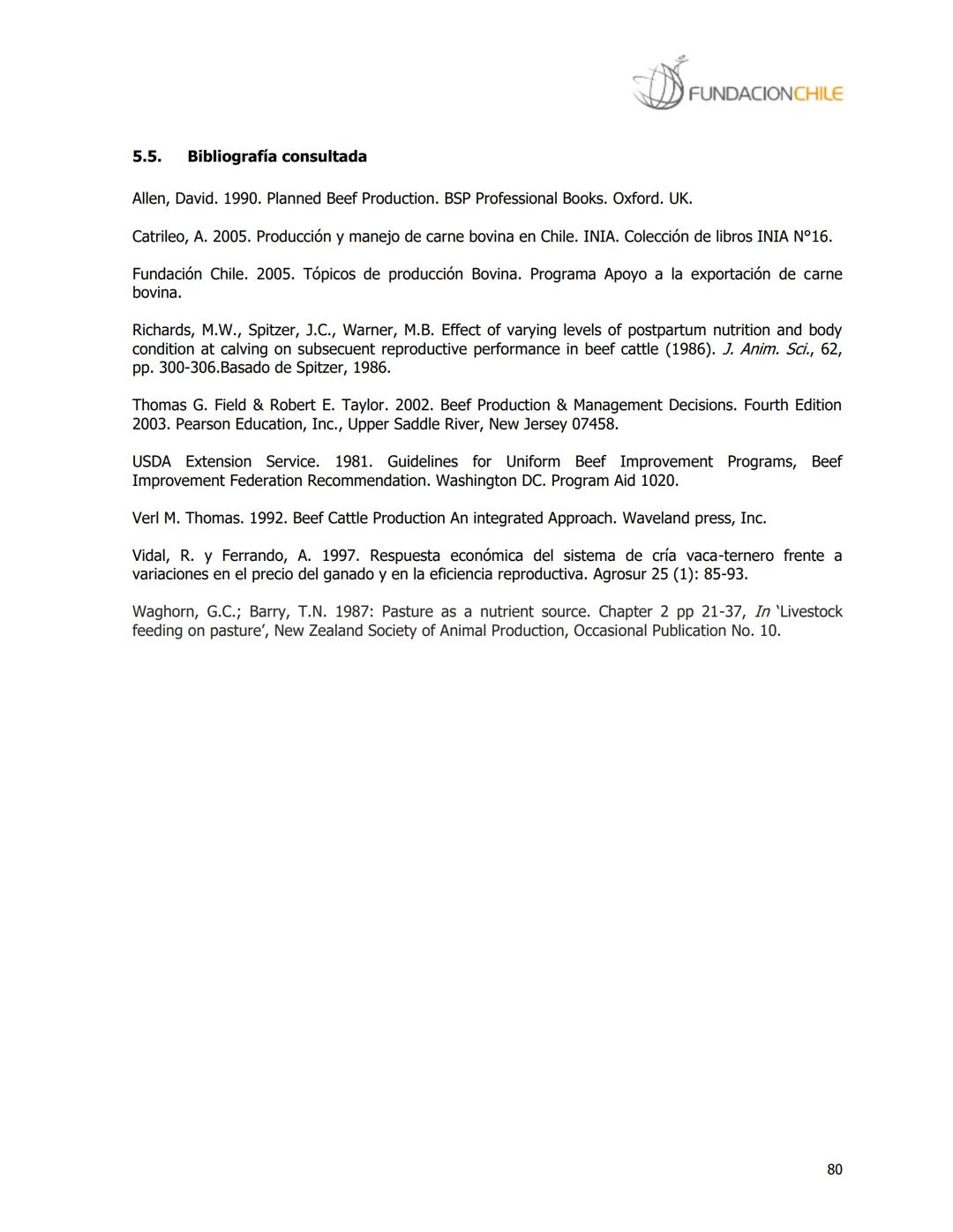 # FUNDACIONCHILE
MANUAL DE PRODUCCIÓN BOVINA
Dirigido a profesionales y técnicos
Agosto de 2008 FUNDACIONCHILE
INDICE
Introducción...
1.