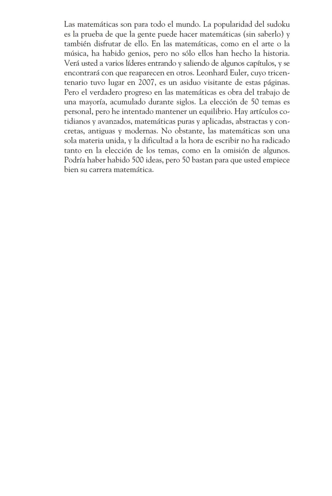 50
COSAS QUE
HAY QUE
SABER SOBRE
MATEMÁTICAS
TONY CRILLY
Ariel Tony Crilly
50 COSAS QUE HAY
QUE SABER SOBRE
MATEMÁTICAS
Traducción de
Enri
