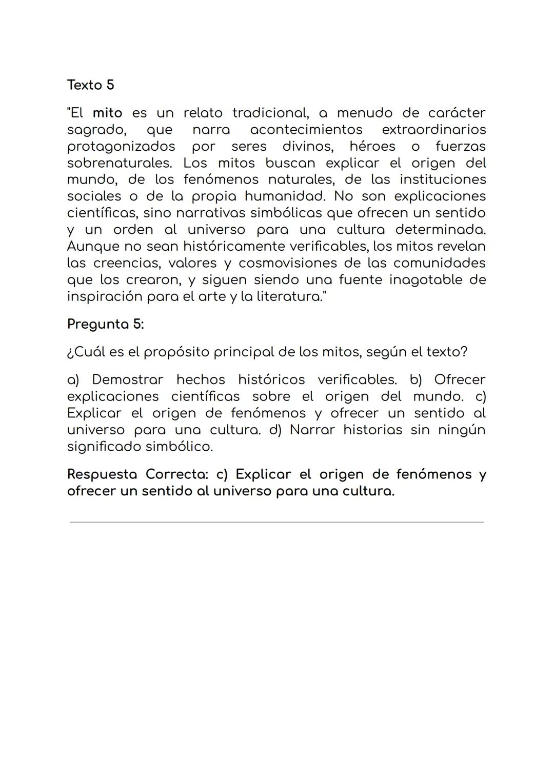 Texto 5
"El mito es un relato tradicional, a menudo de carácter
sagrado, que narra acontecimientos extraordinarios
protagonizados por seres