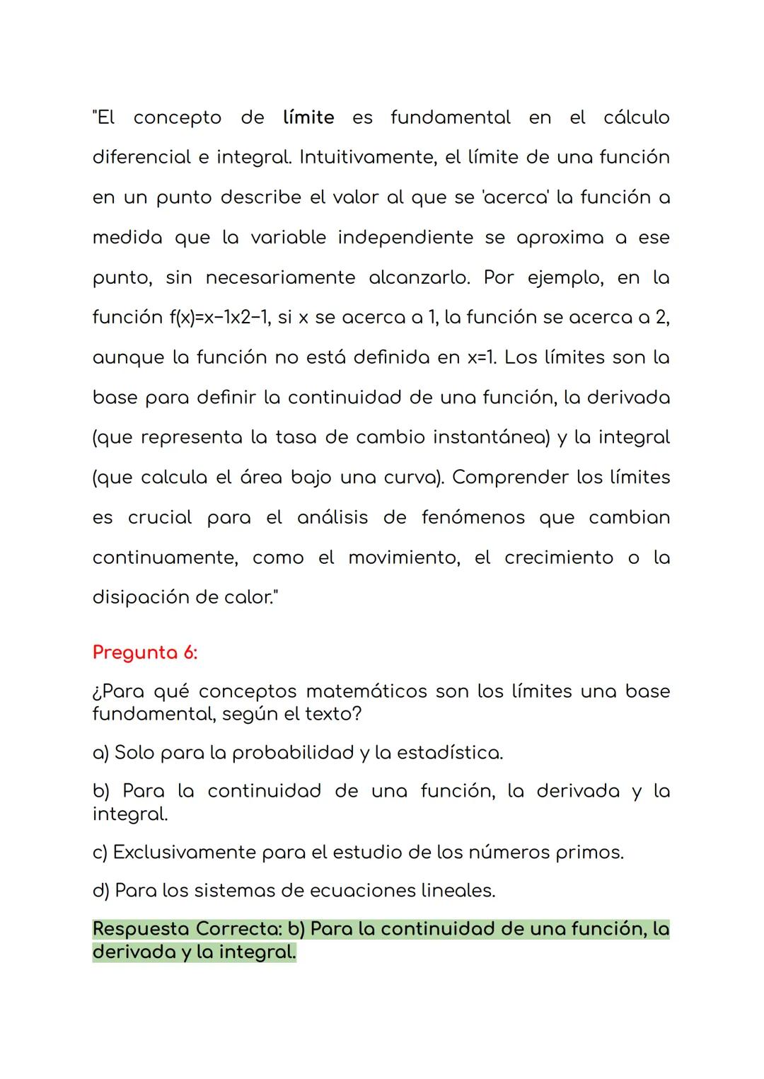 "El concepto de límite es fundamental en el cálculo
diferencial e integral. Intuitivamente, el límite de una función
en un punto describe el