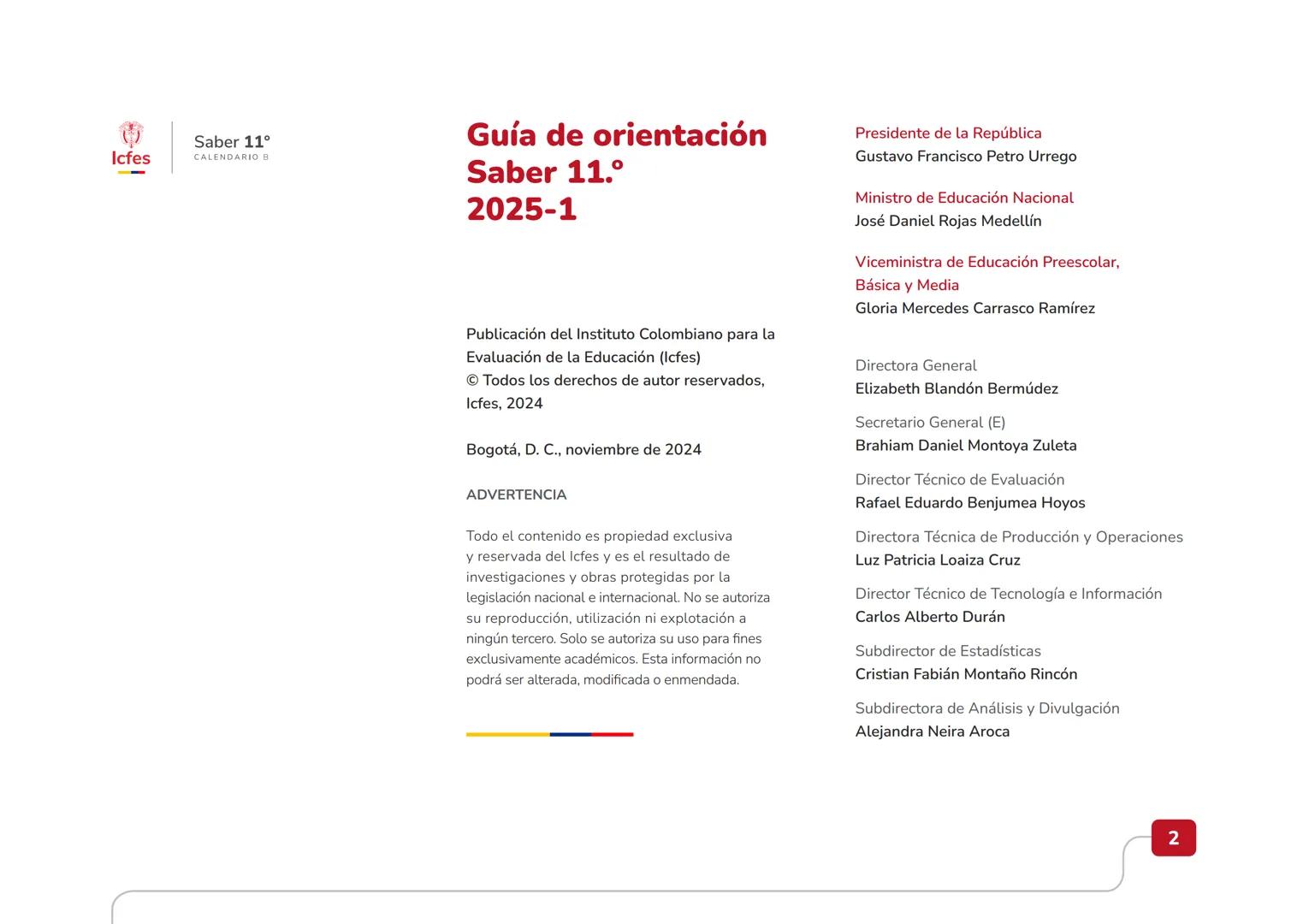 Educación
Guía de orientación
del Examen Saber 11.°
2025-1
Calendario B
CAJA DE
HERRAMIENTAS
SABER 11.º
Icfes Icfes
Saber 11°
CALENDARIO B
G