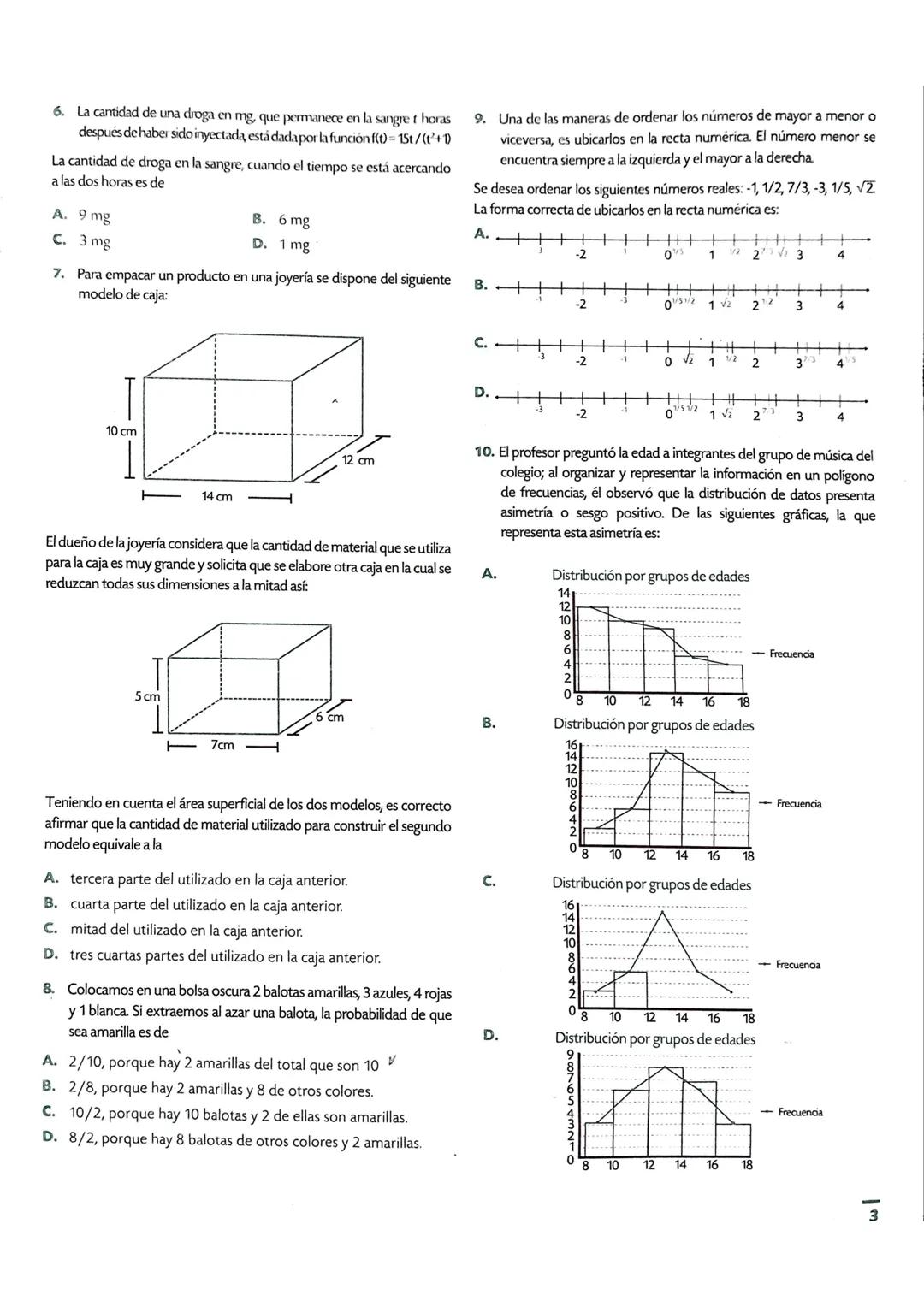 MATEMÁTICAS
1. Un profesor presenta a sus estudiantes los siguientes números
reales y les solicita escoger los que pertenezcan al conjunto d