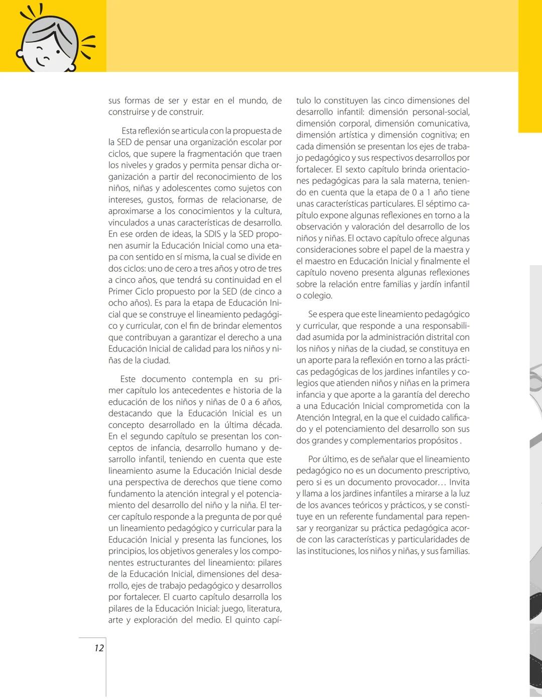 Lineamiento
Pedagógico
y Curricular
para la Educación
Inicial en el Distrito # ALCALDÍA MAYOR DE BOGOTÁ
**Samuel Moreno Rojas**
Alcalde May