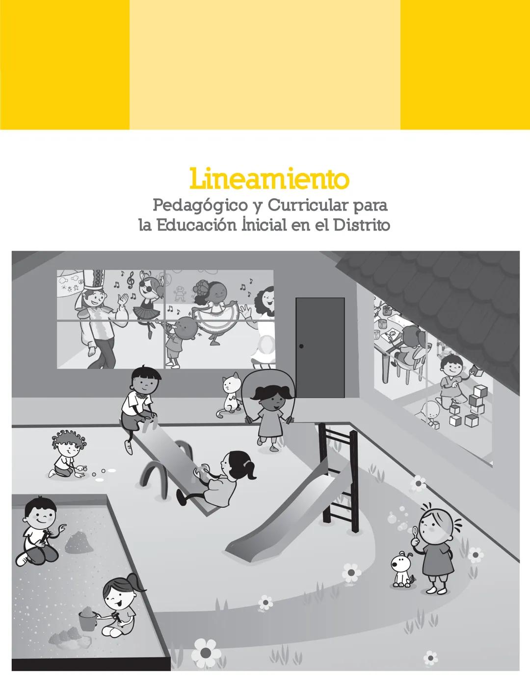 Lineamiento
Pedagógico
y Curricular
para la Educación
Inicial en el Distrito # ALCALDÍA MAYOR DE BOGOTÁ
**Samuel Moreno Rojas**
Alcalde May