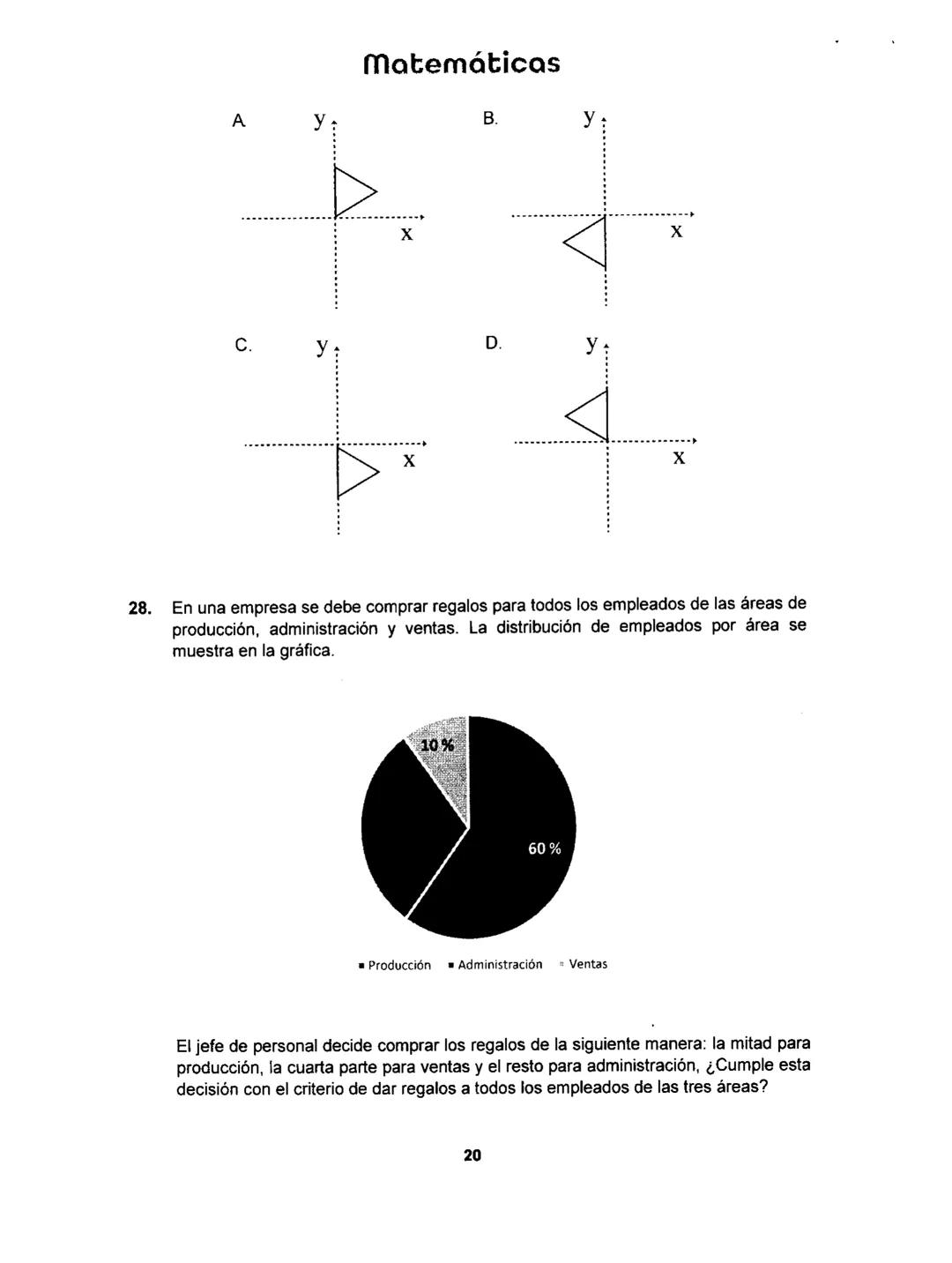 Matemáticas
# PRUEBA SABER
## 11
Matemáticas
1 1.
Matemáticas
Una empresa dedicada a la fabricación y comercialización de calzado necesit