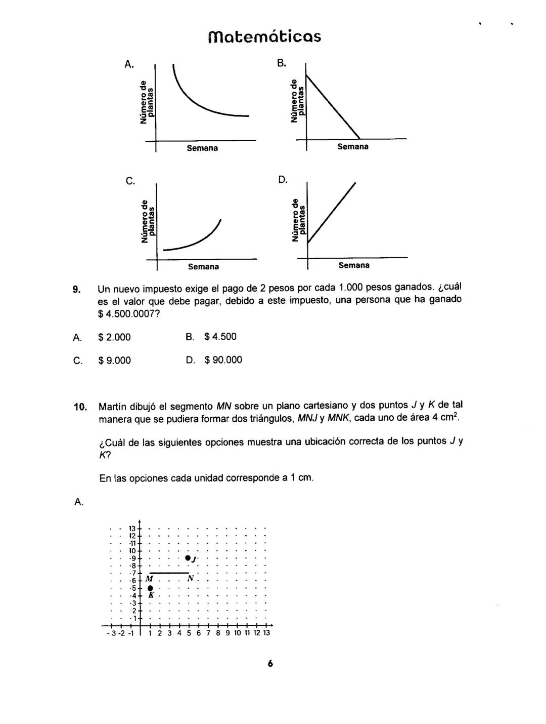 Matemáticas
# PRUEBA SABER
## 11
Matemáticas
1 1.
Matemáticas
Una empresa dedicada a la fabricación y comercialización de calzado necesit