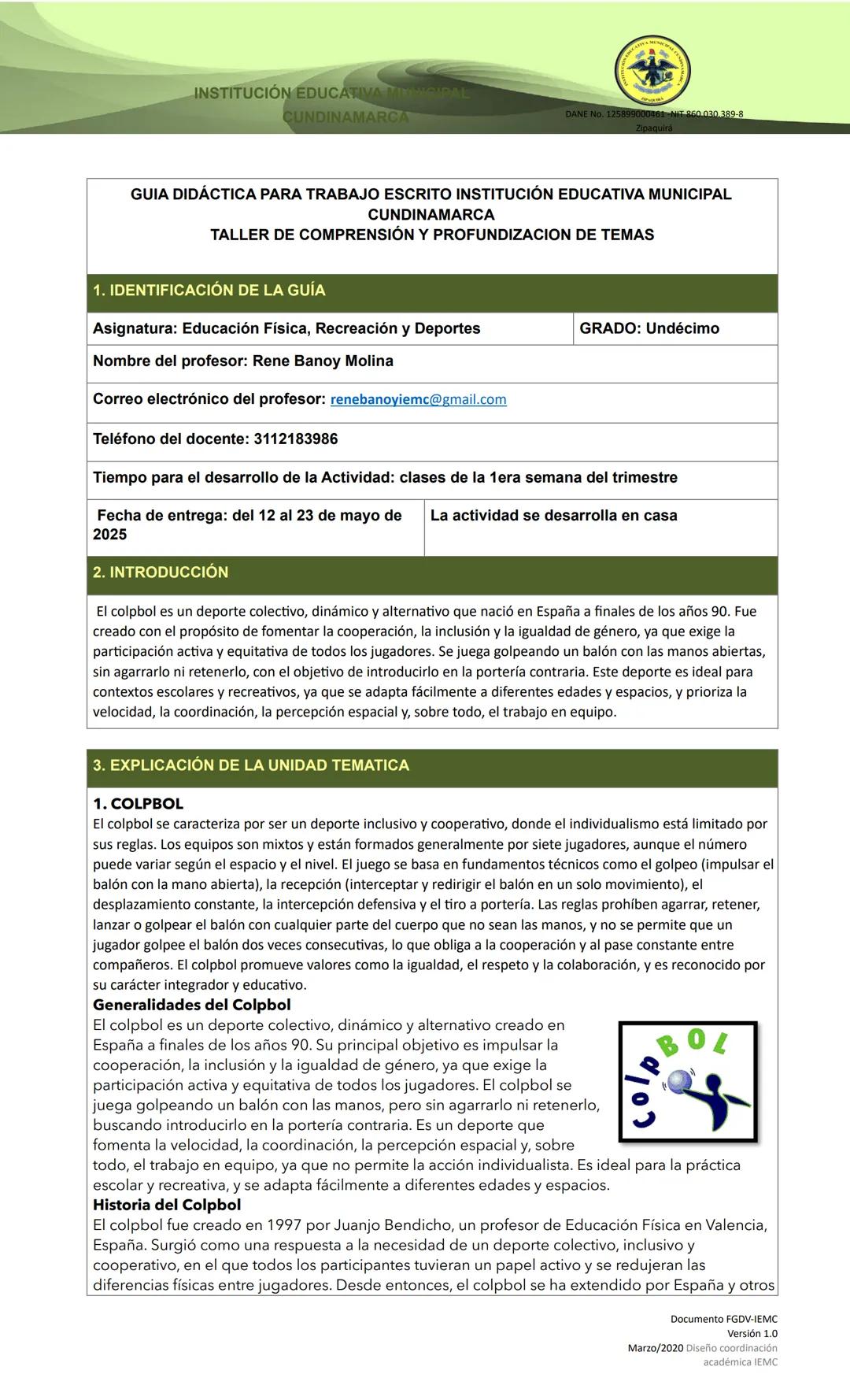INSTITUCIÓN EDUCATIVA MUNICIPAL
CUNDINAMARCA
DANE No. 1258900030189-8
GUIA DIDÁCTICA PARA TRABAJO ESCRITO INSTITUCIÓN EDUCATIVA MUNICIPAL
CU