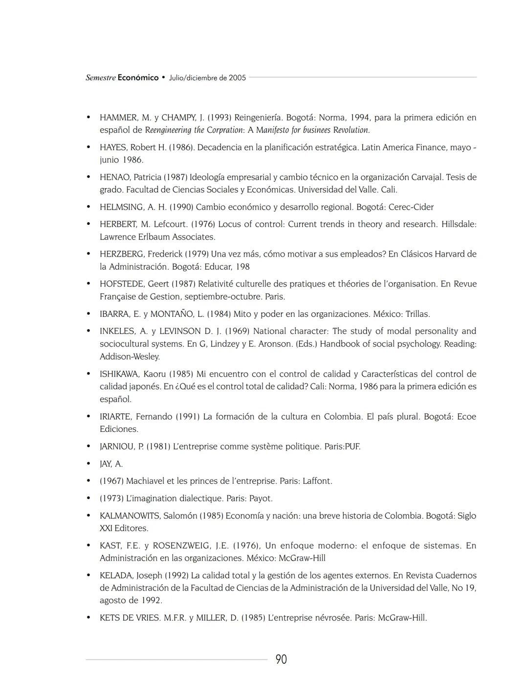 --- OCR Start ---
Semestre
Semestre Económico
ISSN: 0120-6346
Económico
semestreeconomico@udem.edu.co
Universidad de Medellín
Colombia
Martí