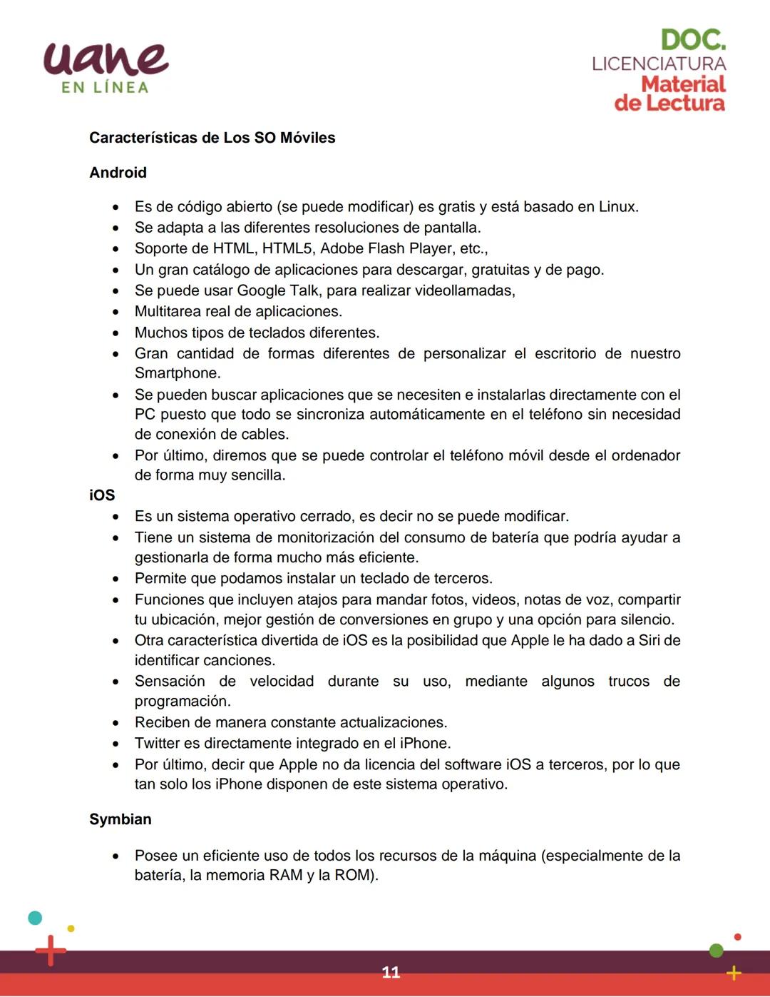 uane
EN LÍNEA
Material
de Lectura
Unidad 1
Introducción al desarrollo de
aplicaciones móviles
LICENCIATURA
MÓDULO 1
Programación de
Disposit