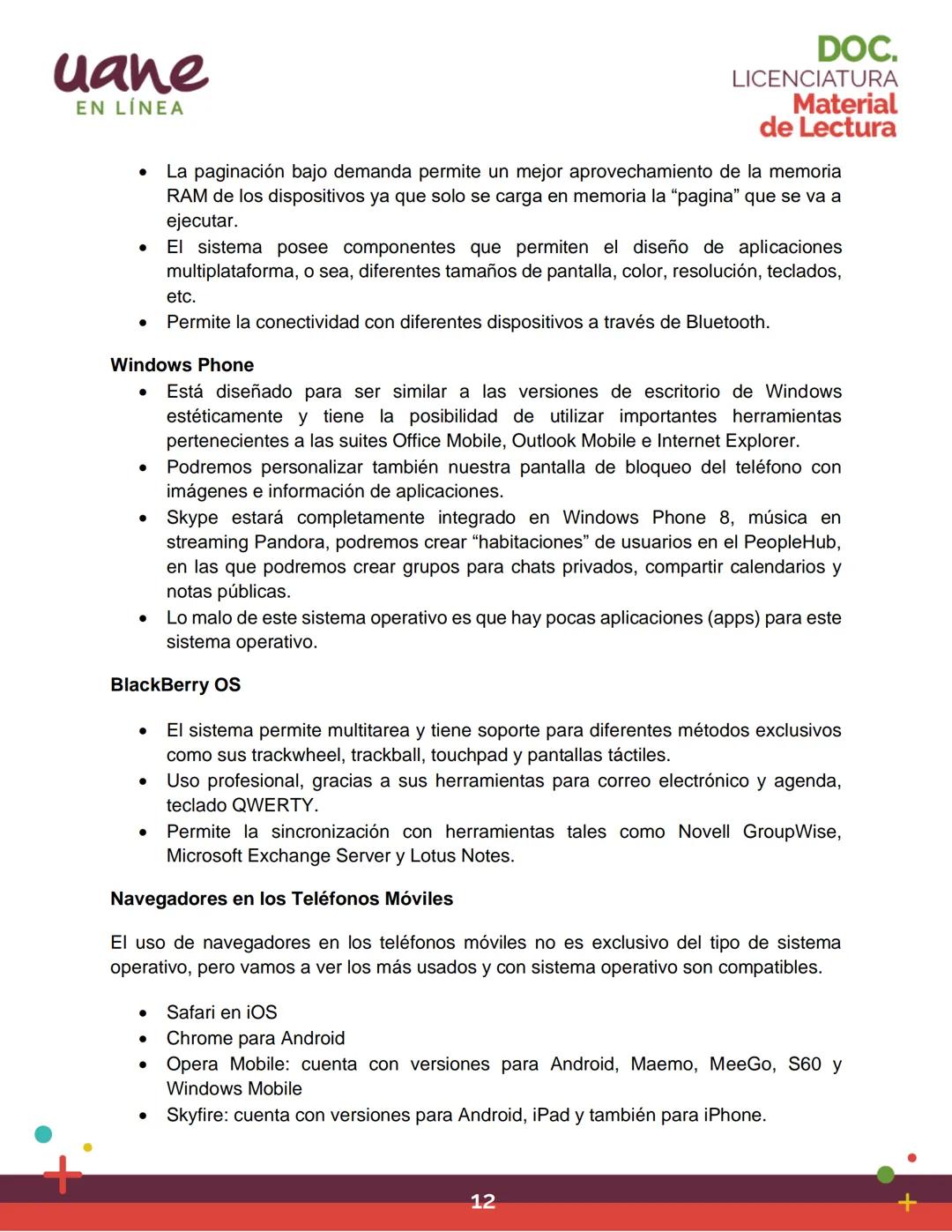 uane
EN LÍNEA
Material
de Lectura
Unidad 1
Introducción al desarrollo de
aplicaciones móviles
LICENCIATURA
MÓDULO 1
Programación de
Disposit