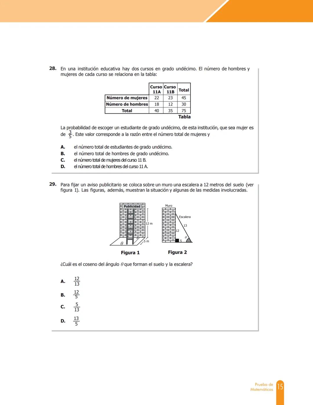 Cuadernillo de preguntas
Saber 11.°
Prueba de Matemáticas
MINEDUCACIÓN
icfes
mejor saber
TODOS POR UN
NUEVO PAÍS
PAZ EQUIDAD EDUCACION
icfes