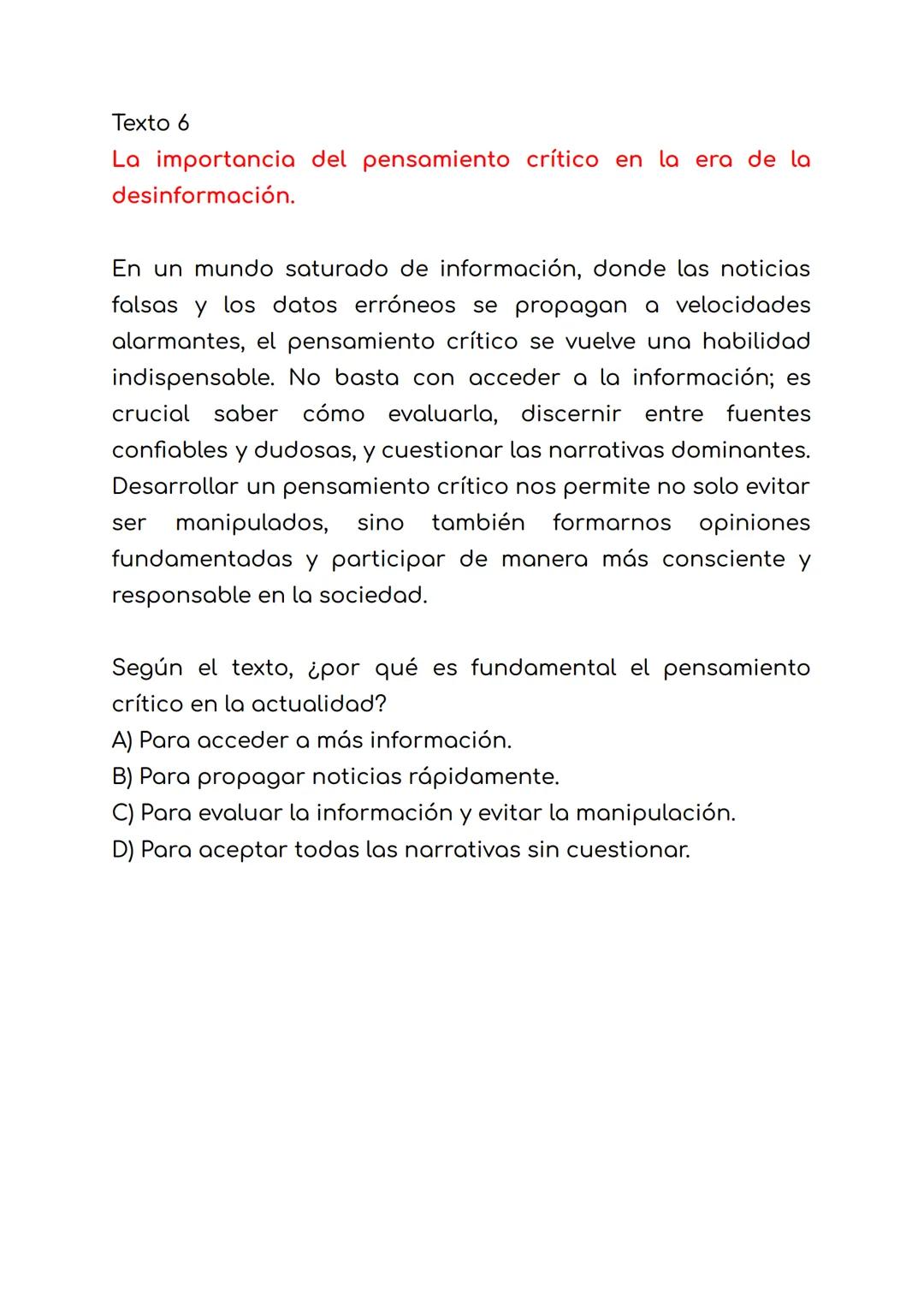 Texto 6
La importancia del pensamiento crítico en la era de la
desinformación.
En un mundo saturado de información, donde las noticias
falsa