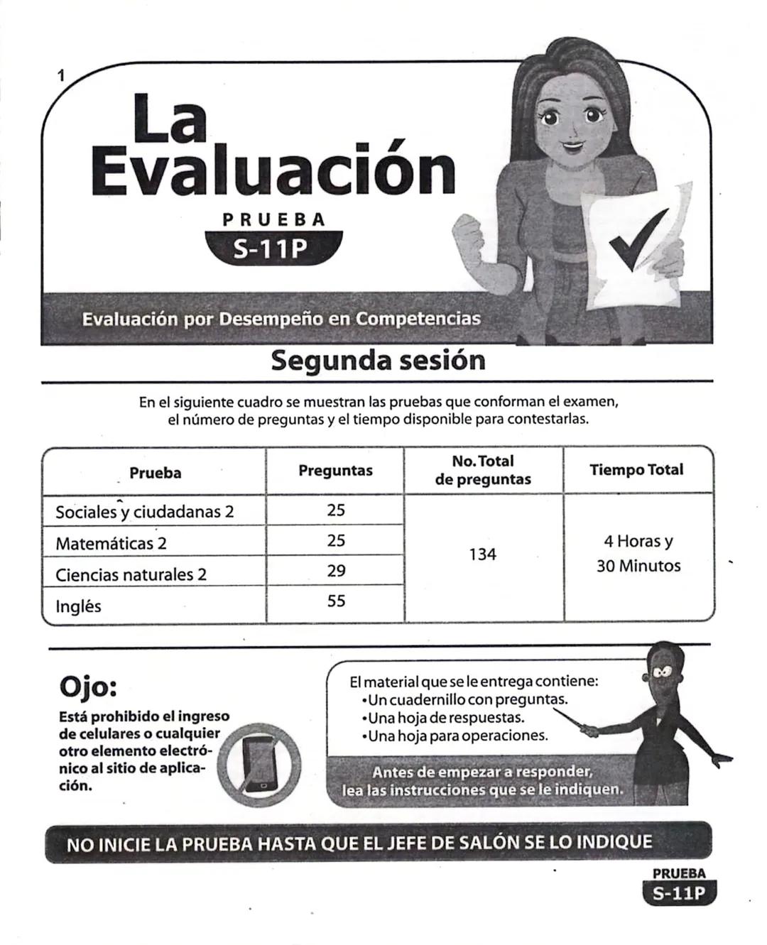 1
# La Evaluación
PRUEBA
S-11P
Evaluación por Desempeño en Competencias
## Segunda sesión
En el siguiente cuadro se muestran las prueba