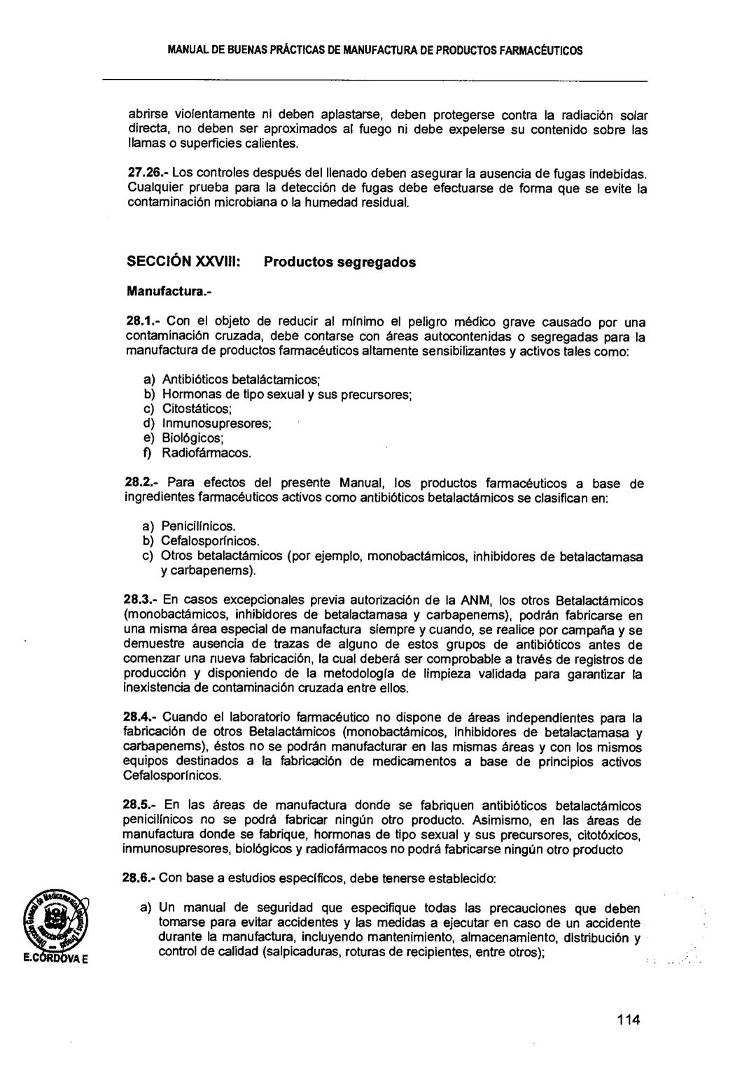 El Peruano/Miércoles 22 de agosto de 2018
SALUD
NORMAS LEGALES
Decreto Supremo que modifica el
Reglamento para el Registro, Control
y Vigila