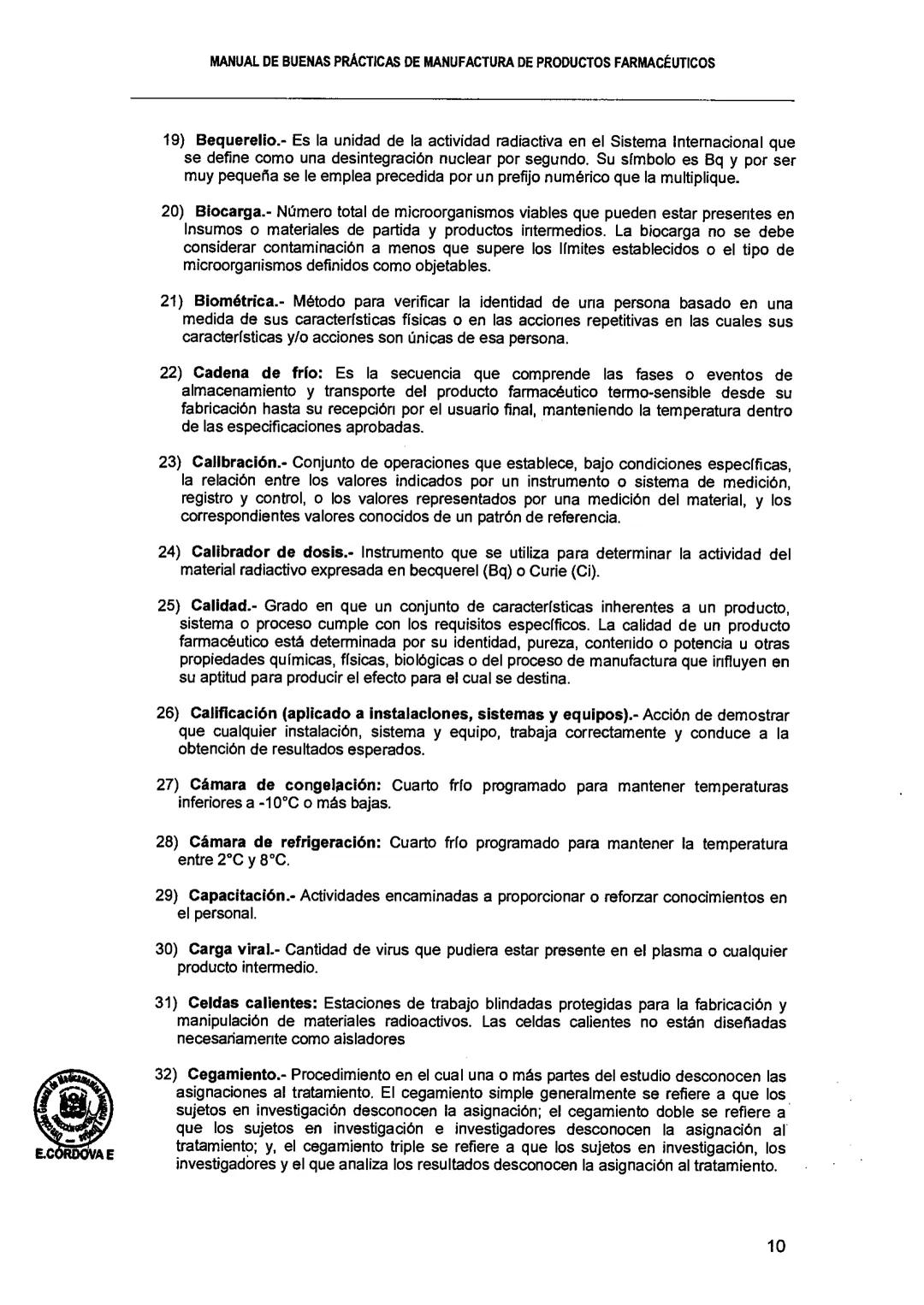 El Peruano/Miércoles 22 de agosto de 2018
SALUD
NORMAS LEGALES
Decreto Supremo que modifica el
Reglamento para el Registro, Control
y Vigila