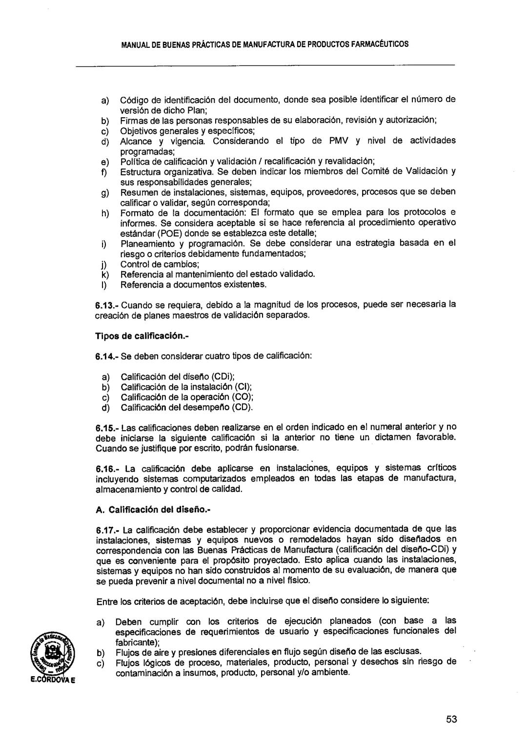 El Peruano/Miércoles 22 de agosto de 2018
SALUD
NORMAS LEGALES
Decreto Supremo que modifica el
Reglamento para el Registro, Control
y Vigila