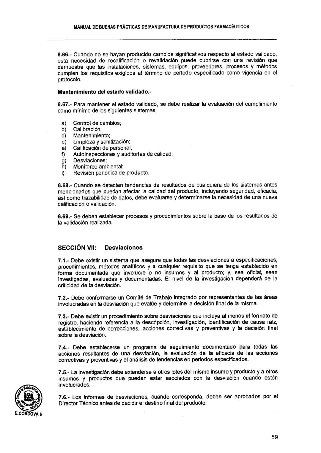 El Peruano/Miércoles 22 de agosto de 2018
SALUD
NORMAS LEGALES
Decreto Supremo que modifica el
Reglamento para el Registro, Control
y Vigila