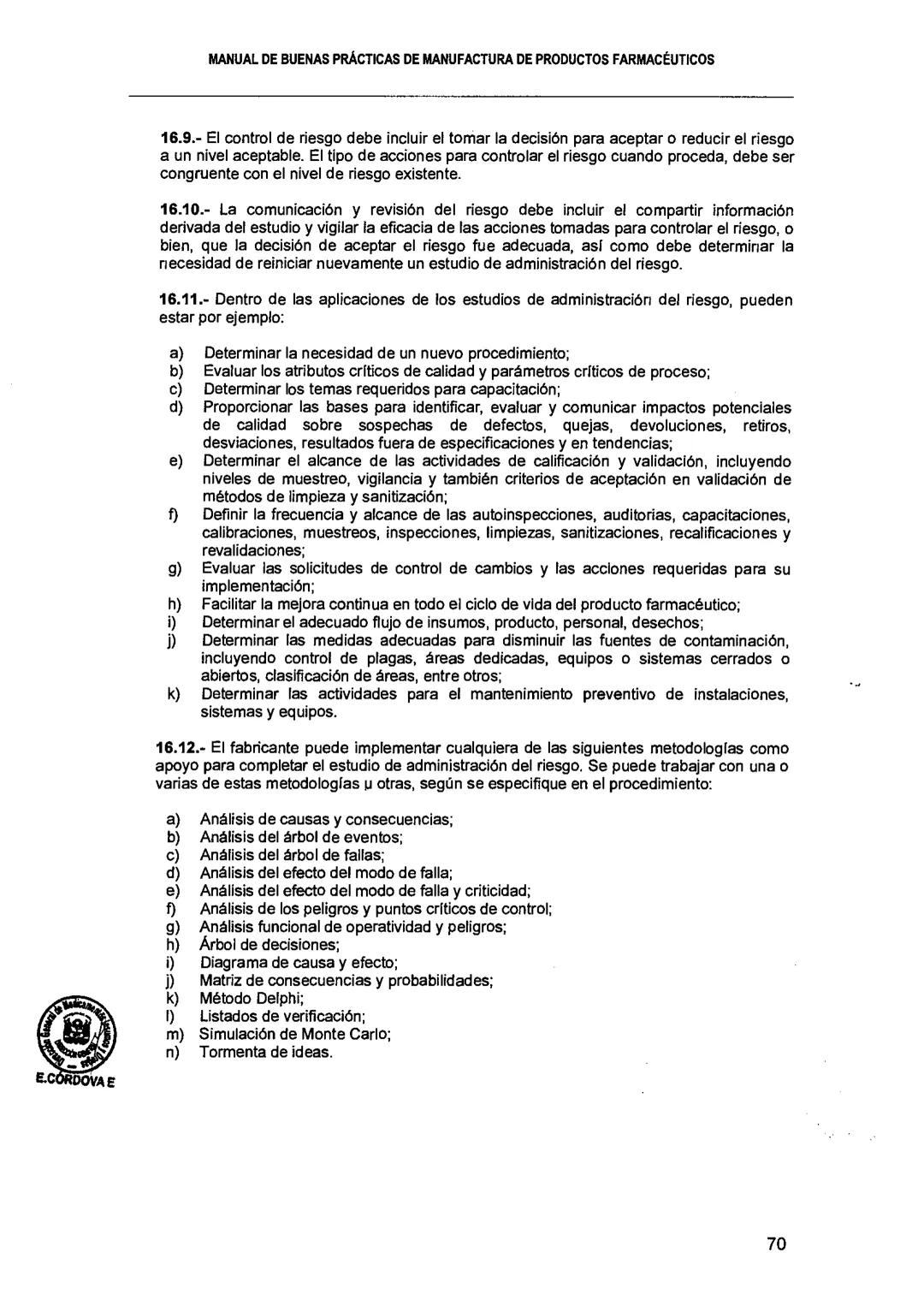 El Peruano/Miércoles 22 de agosto de 2018
SALUD
NORMAS LEGALES
Decreto Supremo que modifica el
Reglamento para el Registro, Control
y Vigila