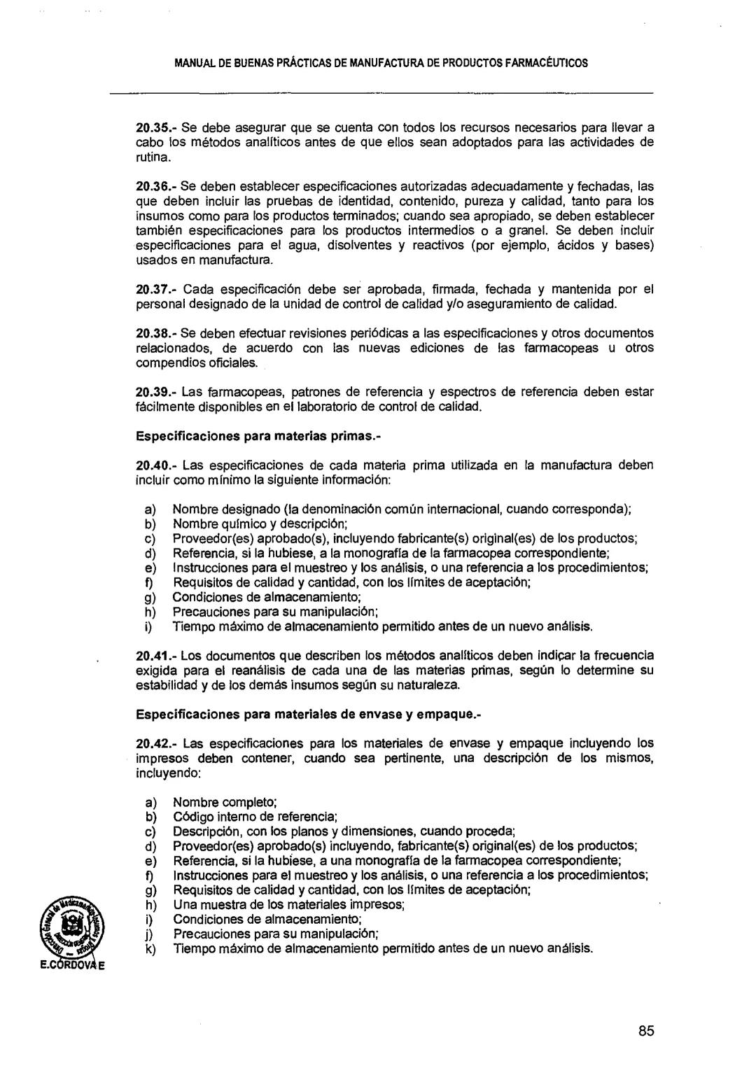 El Peruano/Miércoles 22 de agosto de 2018
SALUD
NORMAS LEGALES
Decreto Supremo que modifica el
Reglamento para el Registro, Control
y Vigila