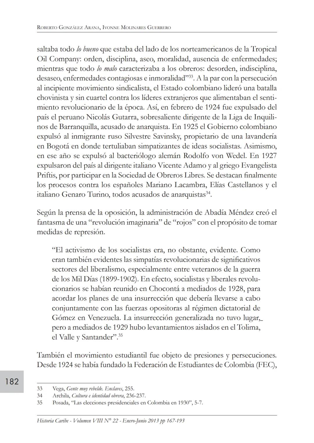 Movimiento obrero y protesta
social en Colombia. 1920-1950*
ROBERTO GONZÁLEZ ARANA
Profesor del Departamento de Historia y Ciencias Sociales