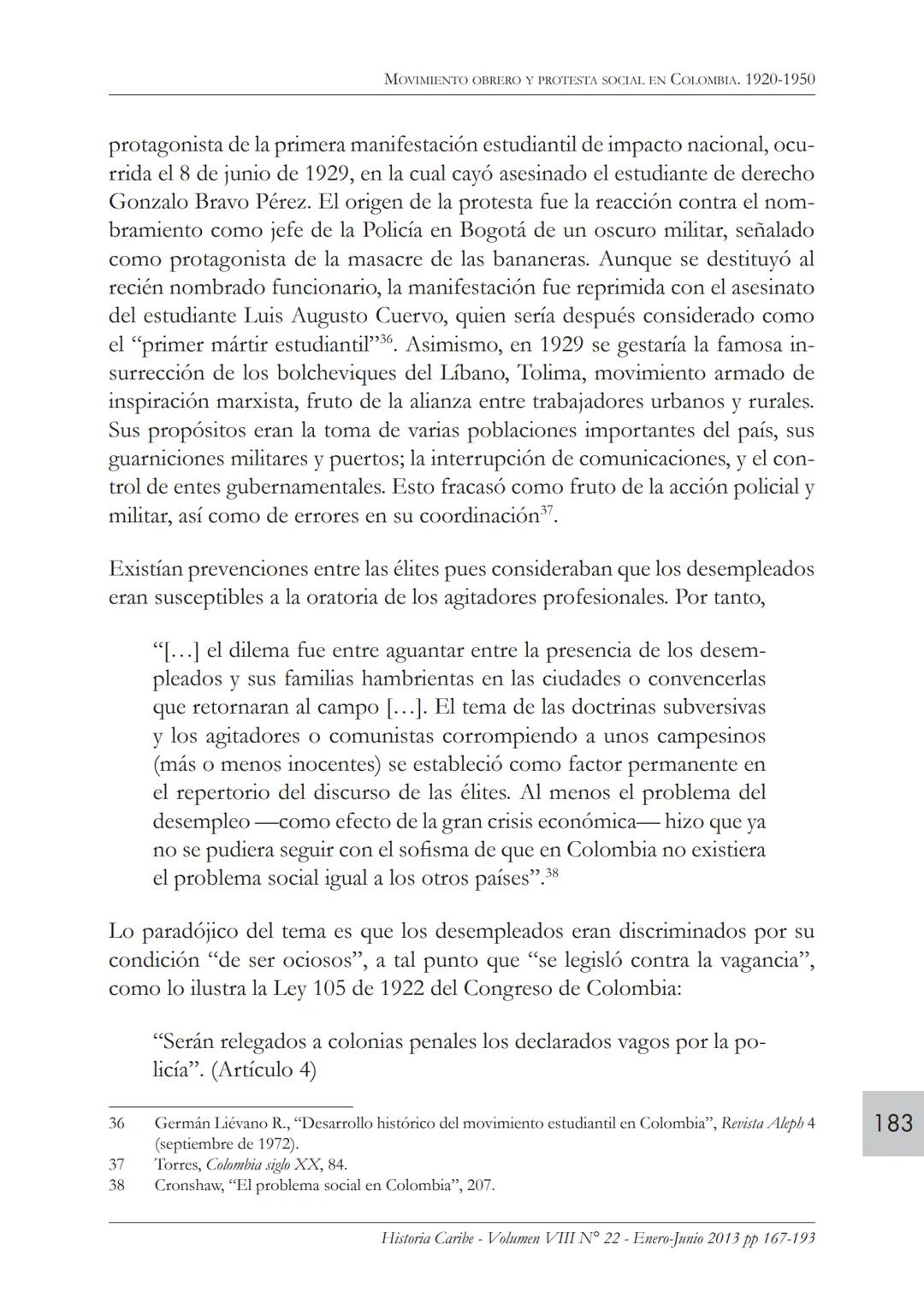 Movimiento obrero y protesta
social en Colombia. 1920-1950*
ROBERTO GONZÁLEZ ARANA
Profesor del Departamento de Historia y Ciencias Sociales