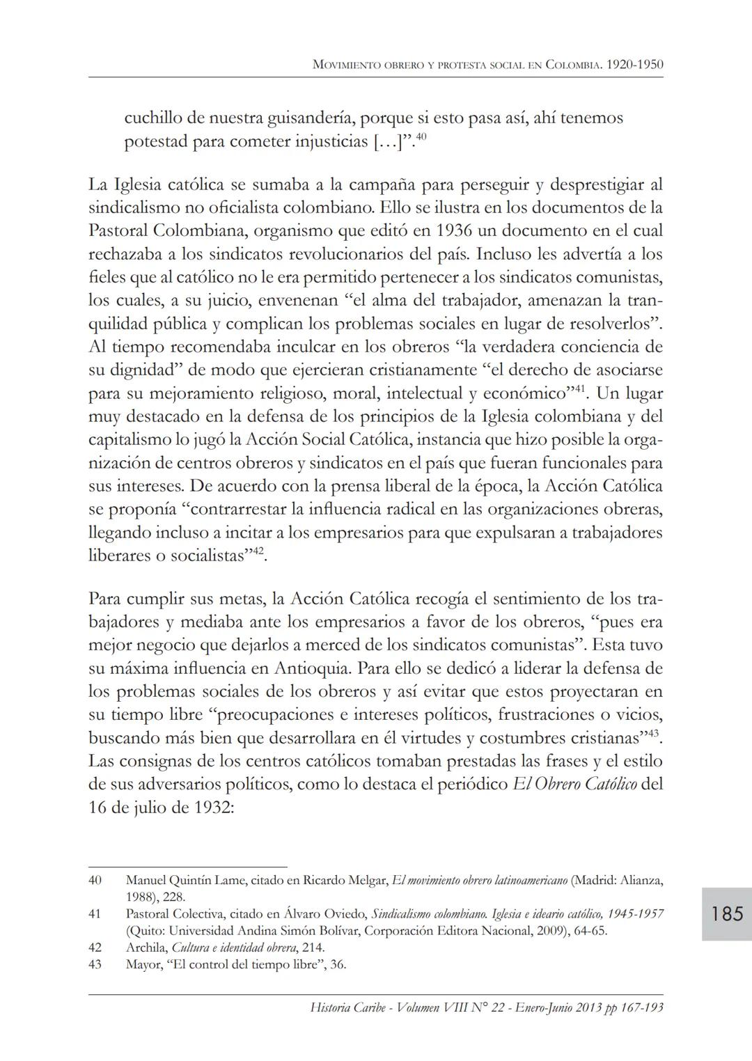 Movimiento obrero y protesta
social en Colombia. 1920-1950*
ROBERTO GONZÁLEZ ARANA
Profesor del Departamento de Historia y Ciencias Sociales