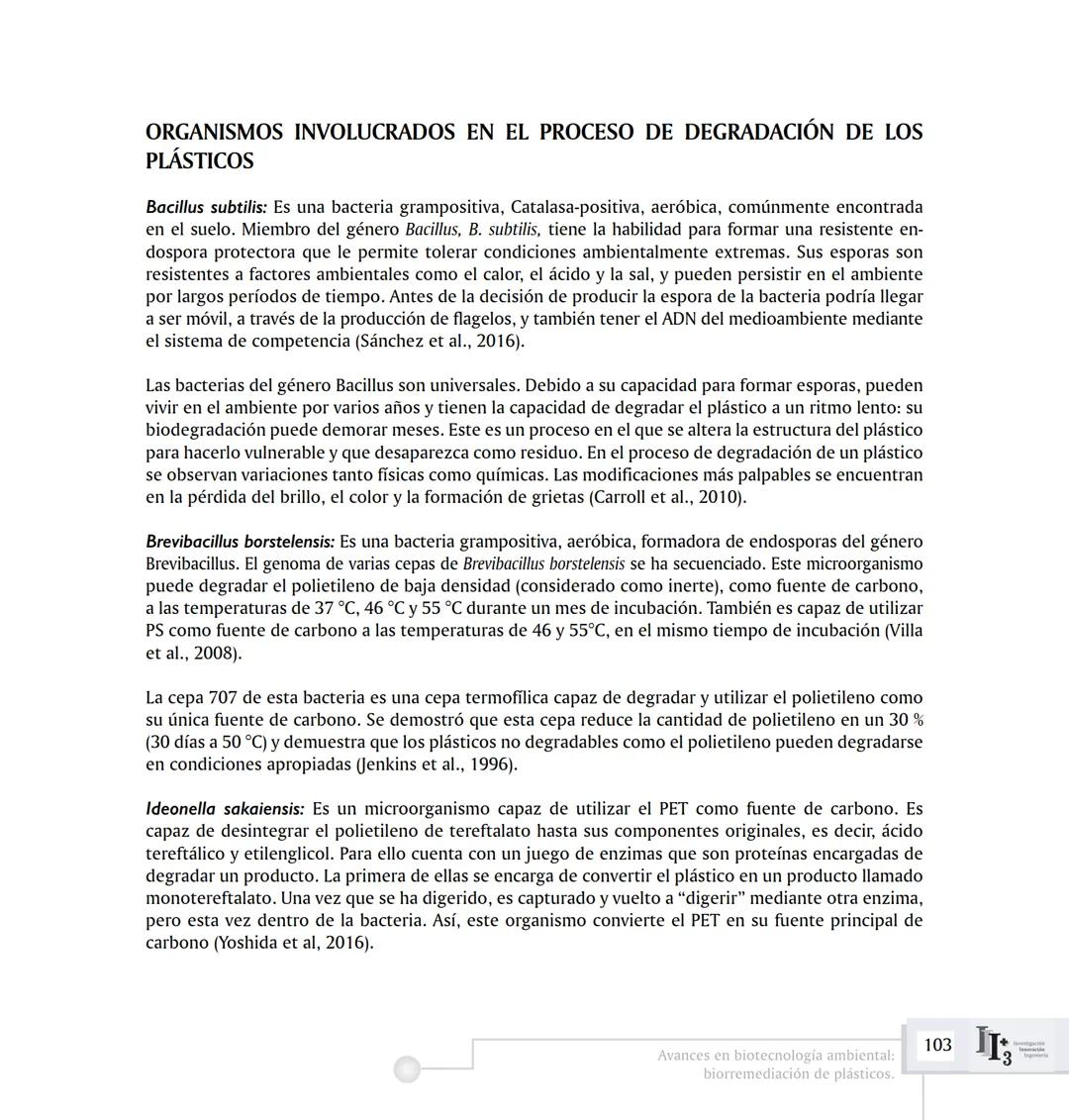 ARTICUL ARTÍCULOS ORIGINALES/ORIGINAL ARTICLES ARTICLE
AVANCES EN BIOTECNOLOGÍA AMBIENTAL:
BIORREMEDIACIÓN DE PLÁSTICOS.
ADVANCES IN ENVIRON