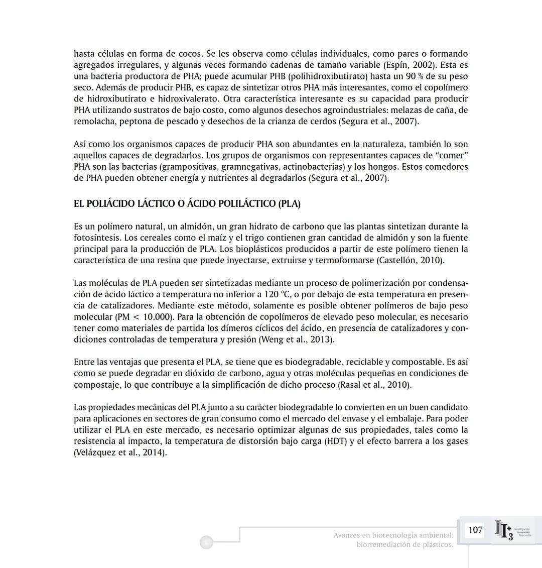 ARTICUL ARTÍCULOS ORIGINALES/ORIGINAL ARTICLES ARTICLE
AVANCES EN BIOTECNOLOGÍA AMBIENTAL:
BIORREMEDIACIÓN DE PLÁSTICOS.
ADVANCES IN ENVIRON