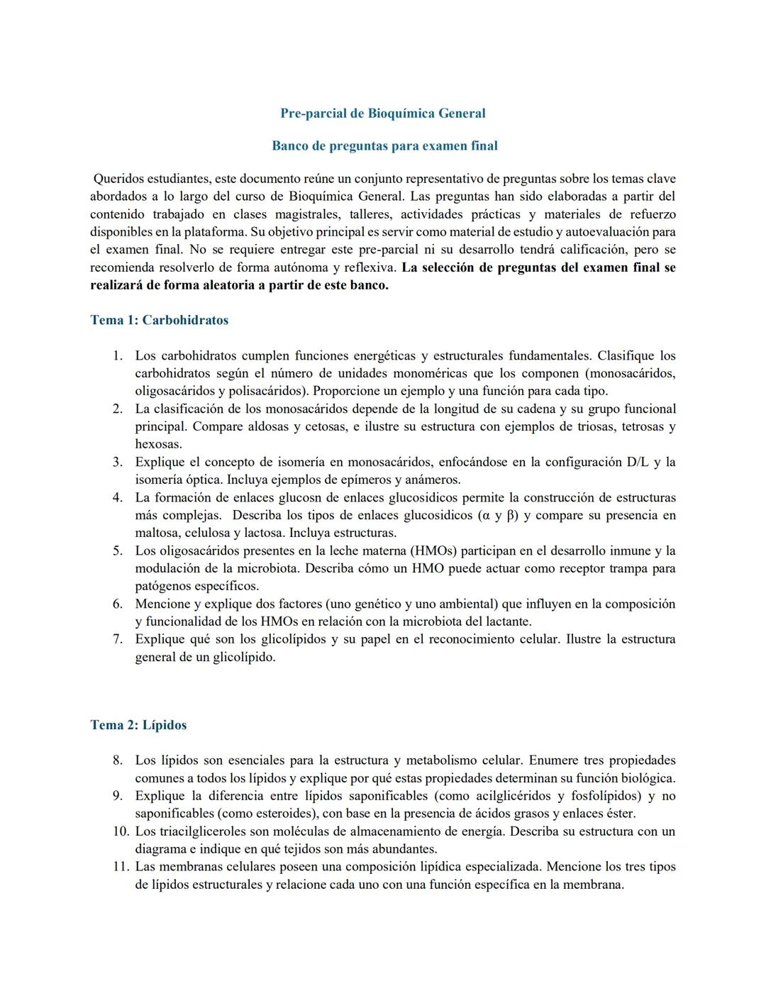 # Pre-parcial de Bioquímica General
Banco de preguntas para examen final
Queridos estudiantes, este documento reúne un conjunto representa