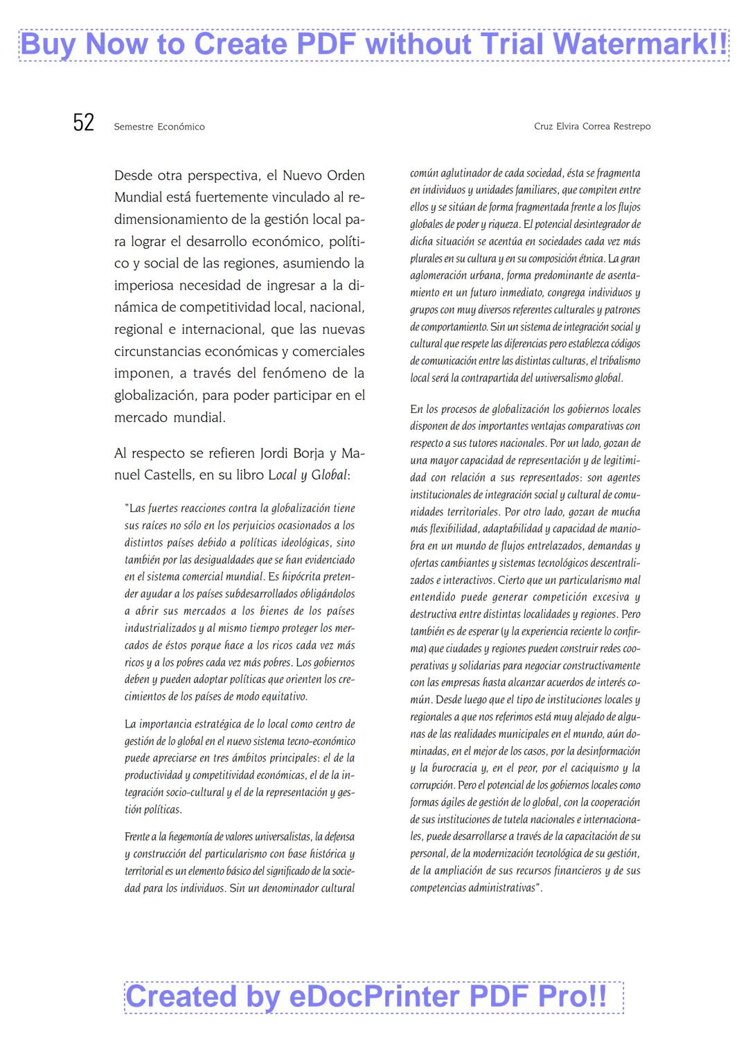 EL NUEVO ORDEN MUNDIAL
Cruz Elvira Correa Restrepo
■ RESUMEN
Este artículo pretende revisar algunos de los elementos que sustentaron el orde