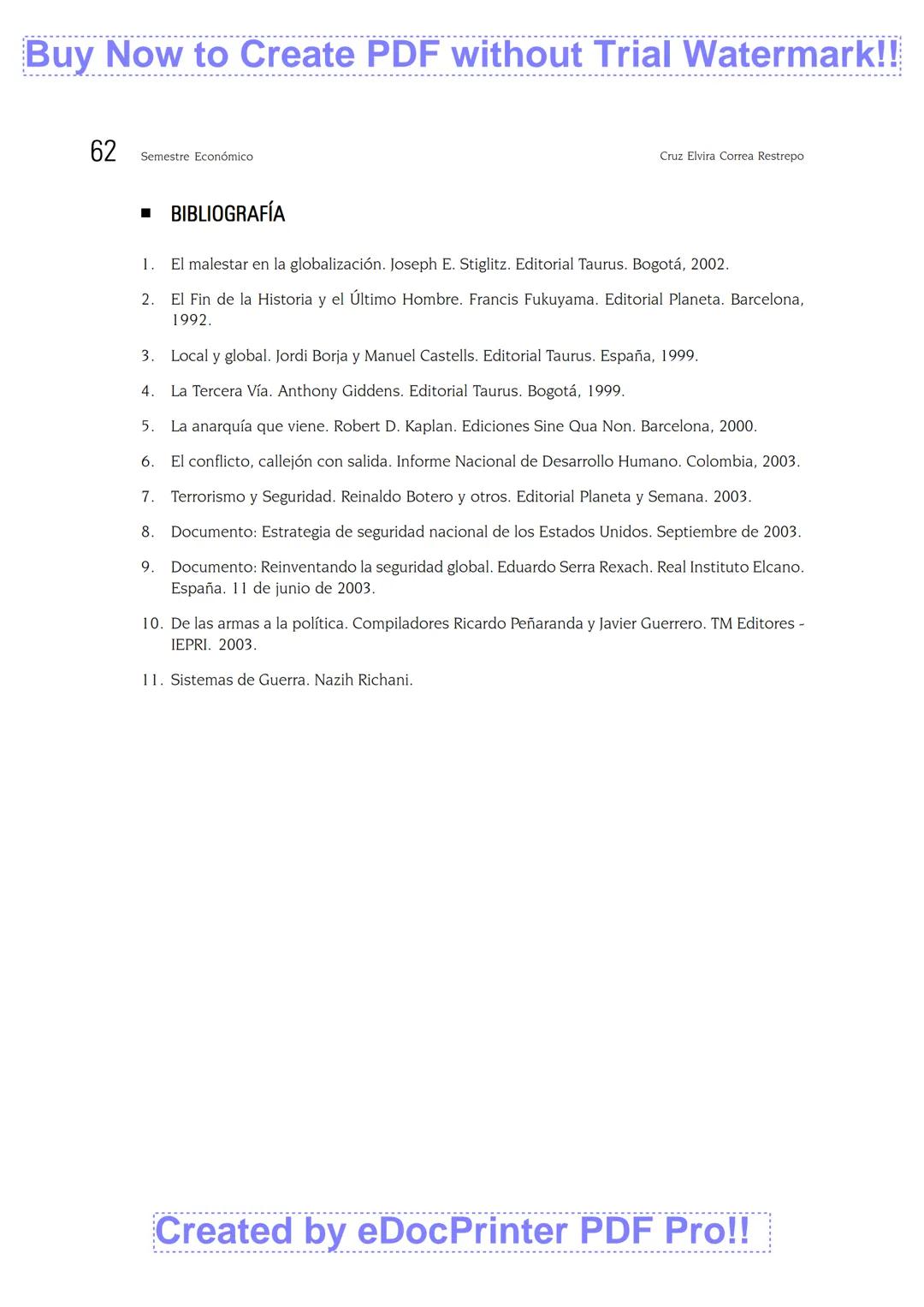 EL NUEVO ORDEN MUNDIAL
Cruz Elvira Correa Restrepo
■ RESUMEN
Este artículo pretende revisar algunos de los elementos que sustentaron el orde