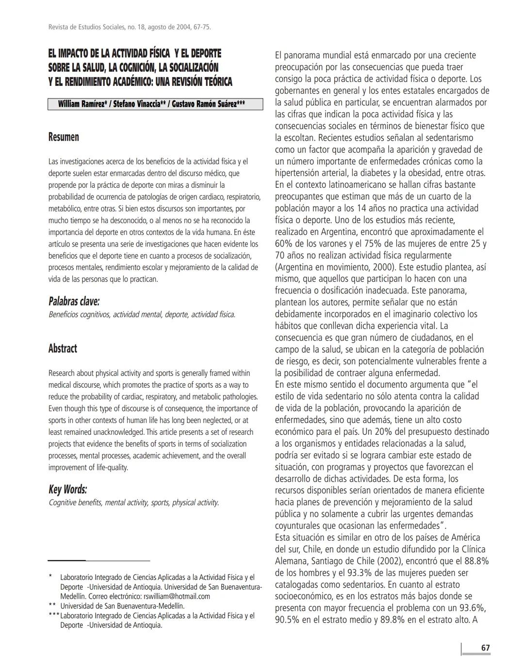 Revista de Estudios Sociales, no. 18, agosto de 2004, 67-75.
EL IMPACTO DE LA ACTIVIDAD FÍSICA Y EL DEPORTE
SOBRE LA SALUD, LA COGNICIÓN, LA