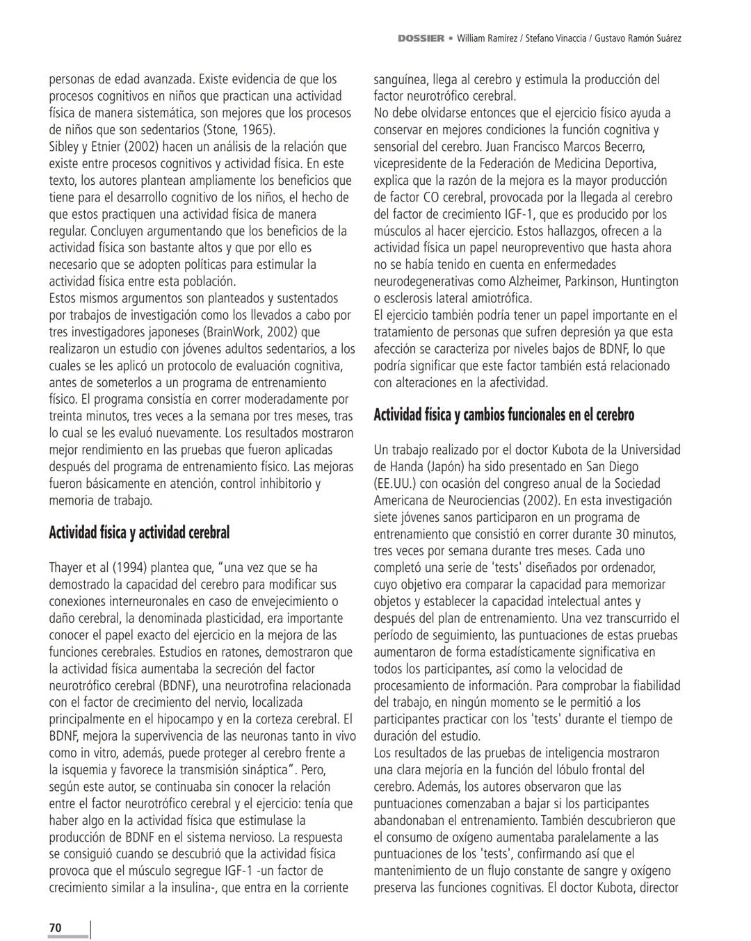 Revista de Estudios Sociales, no. 18, agosto de 2004, 67-75.
EL IMPACTO DE LA ACTIVIDAD FÍSICA Y EL DEPORTE
SOBRE LA SALUD, LA COGNICIÓN, LA