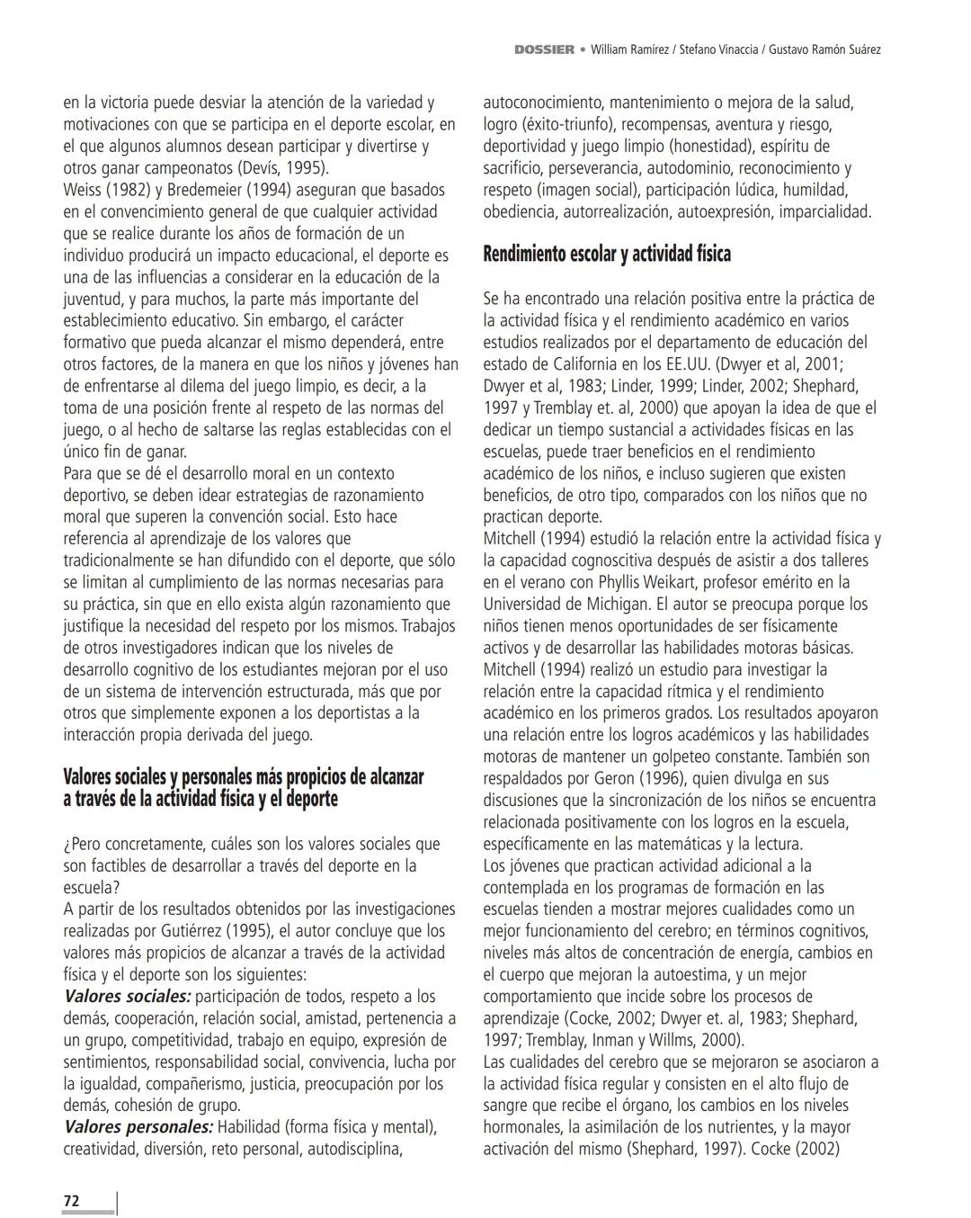 Revista de Estudios Sociales, no. 18, agosto de 2004, 67-75.
EL IMPACTO DE LA ACTIVIDAD FÍSICA Y EL DEPORTE
SOBRE LA SALUD, LA COGNICIÓN, LA