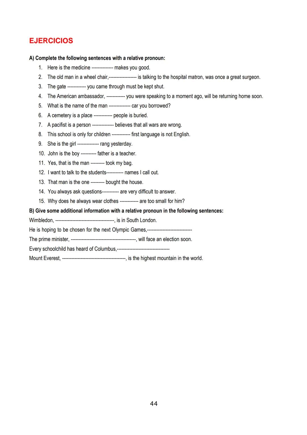 # T
# r
# a
# s
# t
# e
# a
# N
# d
# O
http://trasteandocencontre.hmg.net/
ACCESO A CICLO SUPERIOR
GRAMATICA COMPLETA
INGLÉS