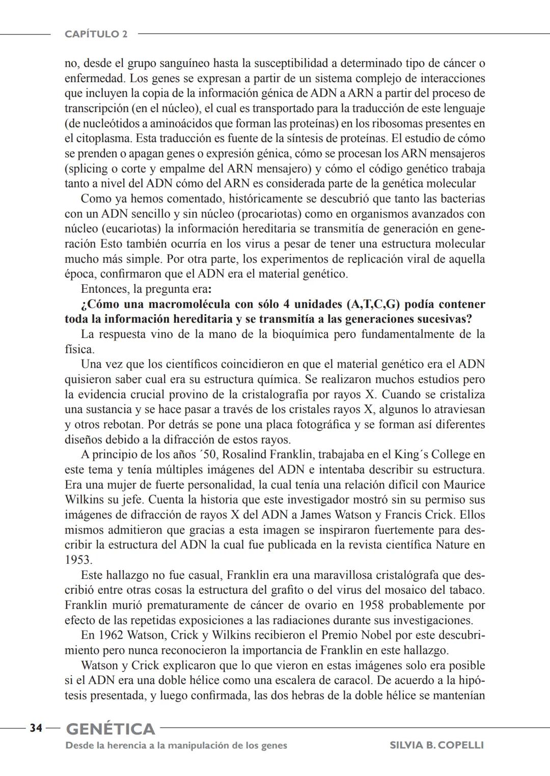 GENÉTICA
Desde la herencia
a la manipulación
de los genes
FHN
FUNDACIÓN
DE HISTORIA NATURAL
FÉLIX DE AZARA
SILVIA B. COPELLI GENÉTICA
Desde