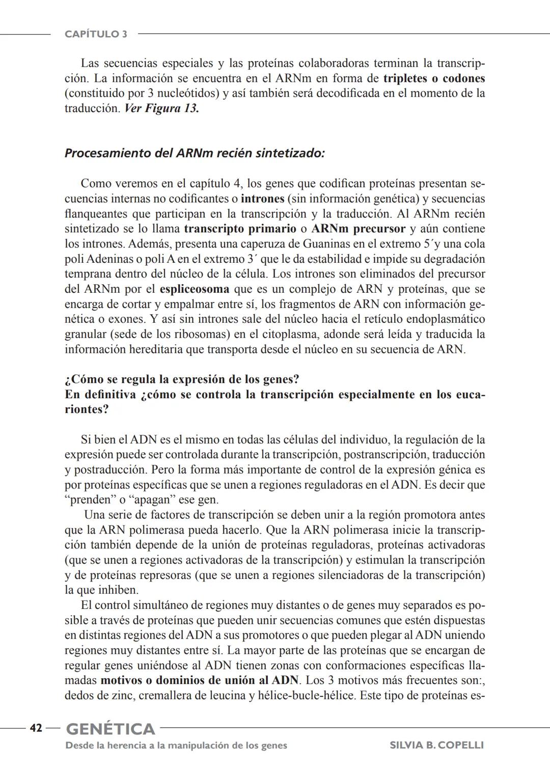 GENÉTICA
Desde la herencia
a la manipulación
de los genes
FHN
FUNDACIÓN
DE HISTORIA NATURAL
FÉLIX DE AZARA
SILVIA B. COPELLI GENÉTICA
Desde