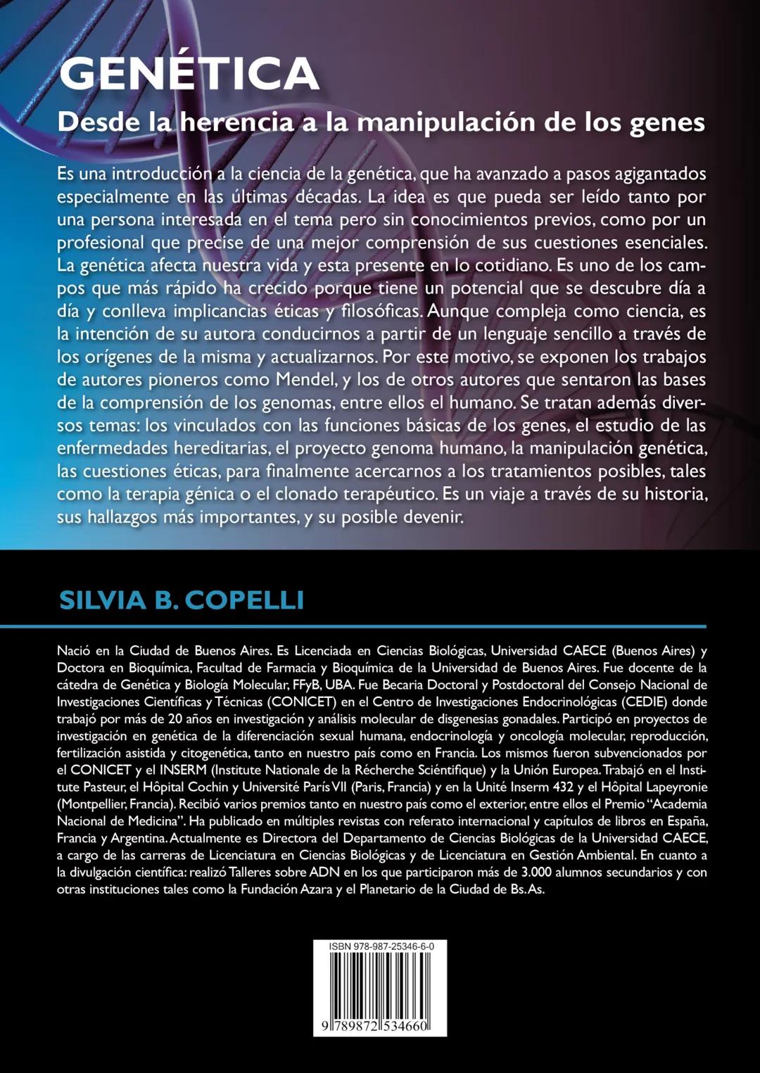 GENÉTICA
Desde la herencia
a la manipulación
de los genes
FHN
FUNDACIÓN
DE HISTORIA NATURAL
FÉLIX DE AZARA
SILVIA B. COPELLI GENÉTICA
Desde