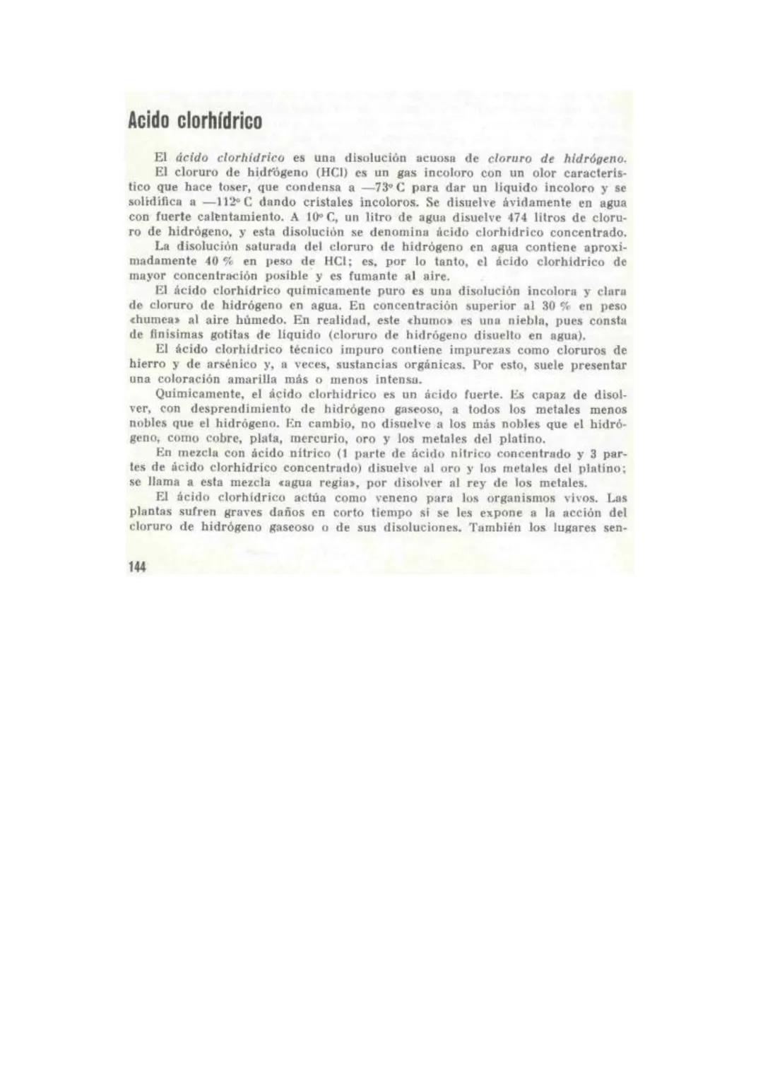 Acido clorhídrico
El ácido clorhidrico es una disolución acuosa de cloruro de hidrógeno.
El cloruro de hidrógeno (HCI) es un gas incoloro co