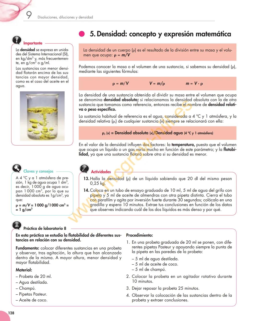 Unidad
9
Disoluciones, diluciones y densidad
Y estudiaremos:
• Disolución y sus componentes.
• Concentración de las disoluciones
y su expres