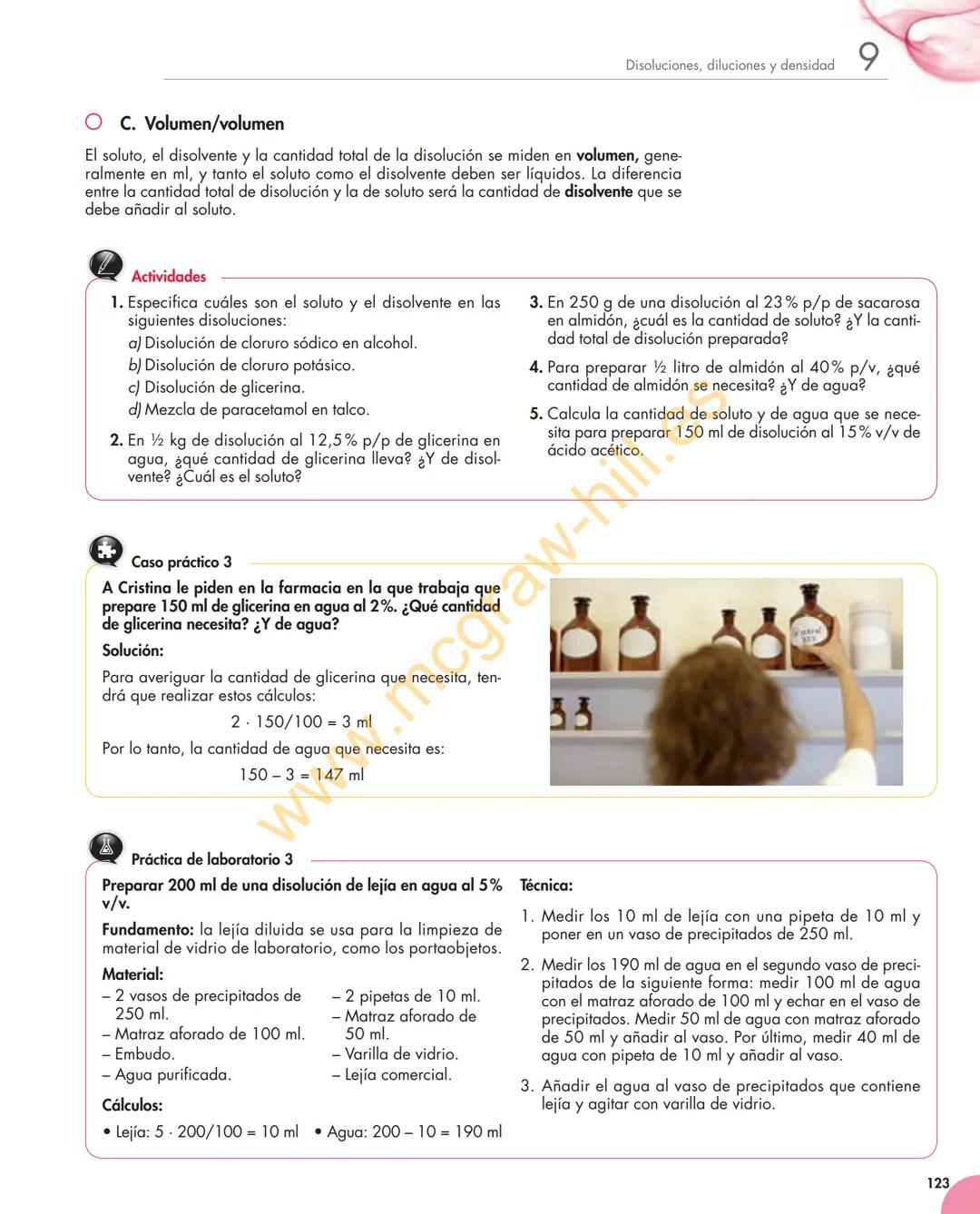 Unidad
9
Disoluciones, diluciones y densidad
Y estudiaremos:
• Disolución y sus componentes.
• Concentración de las disoluciones
y su expres