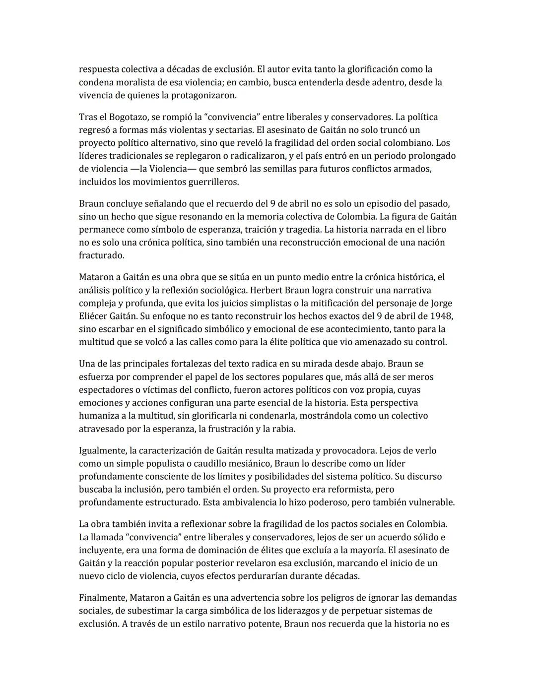 Mataron a Gaitán - Herbert Braun
I. El contexto político e histórico
El libro parte de una premisa fundamental: el asesinato de Jorge Eliéce